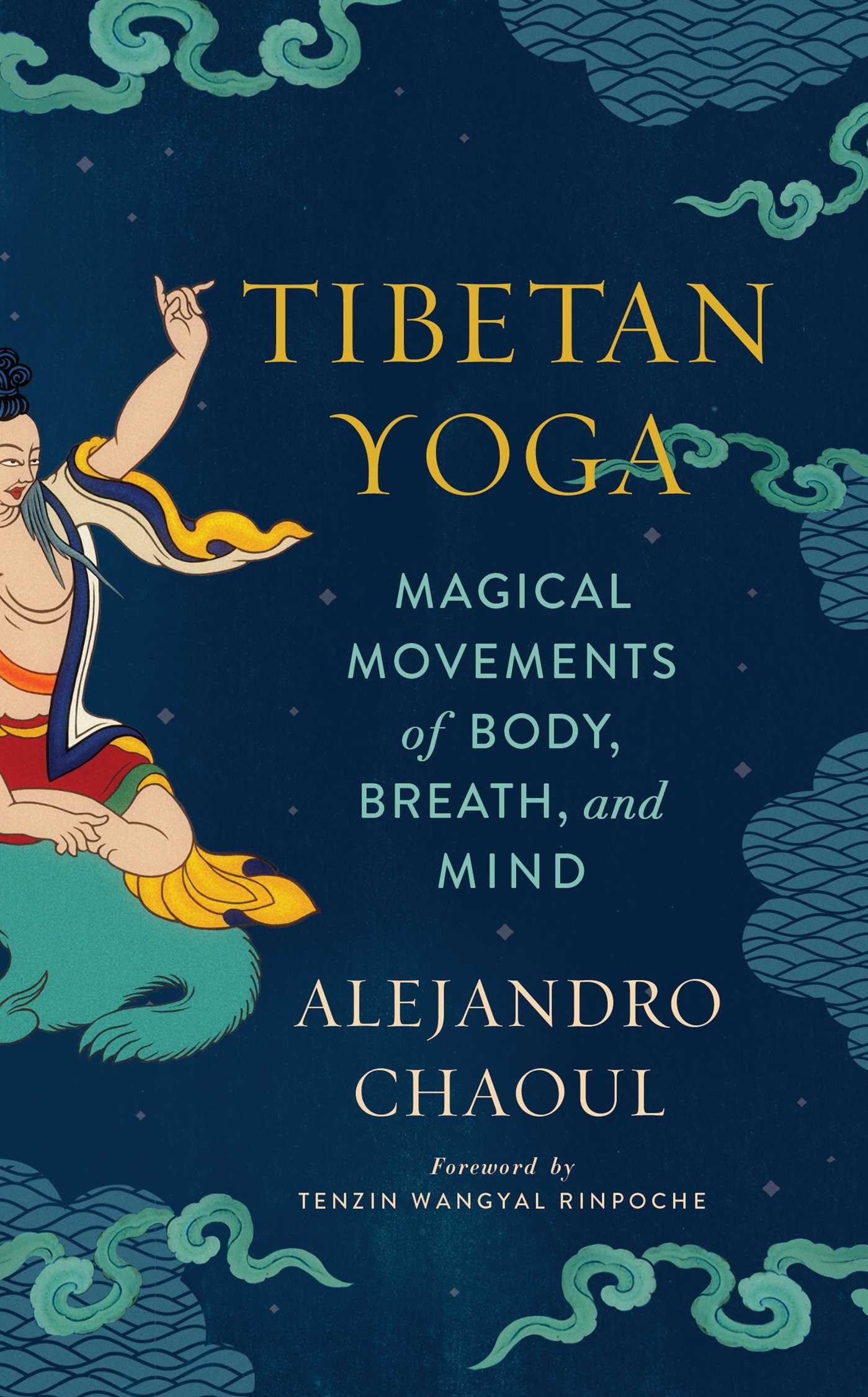 Tibetan Yoga: Magical Movements of Body, Breath, and Mind Health, Nutrition & Fitness