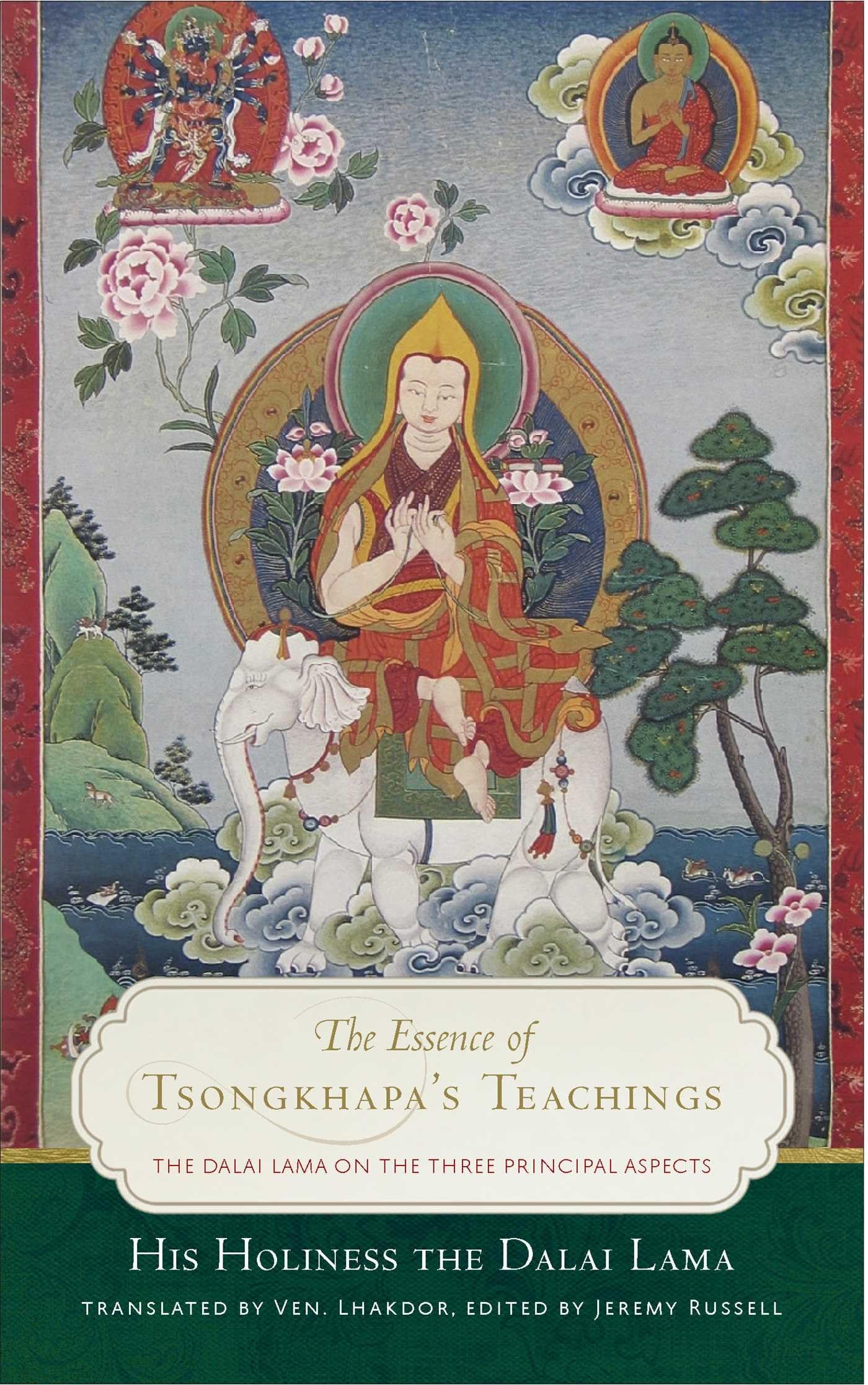 The Essence of Tsongkhapa's Teachings Philosophy