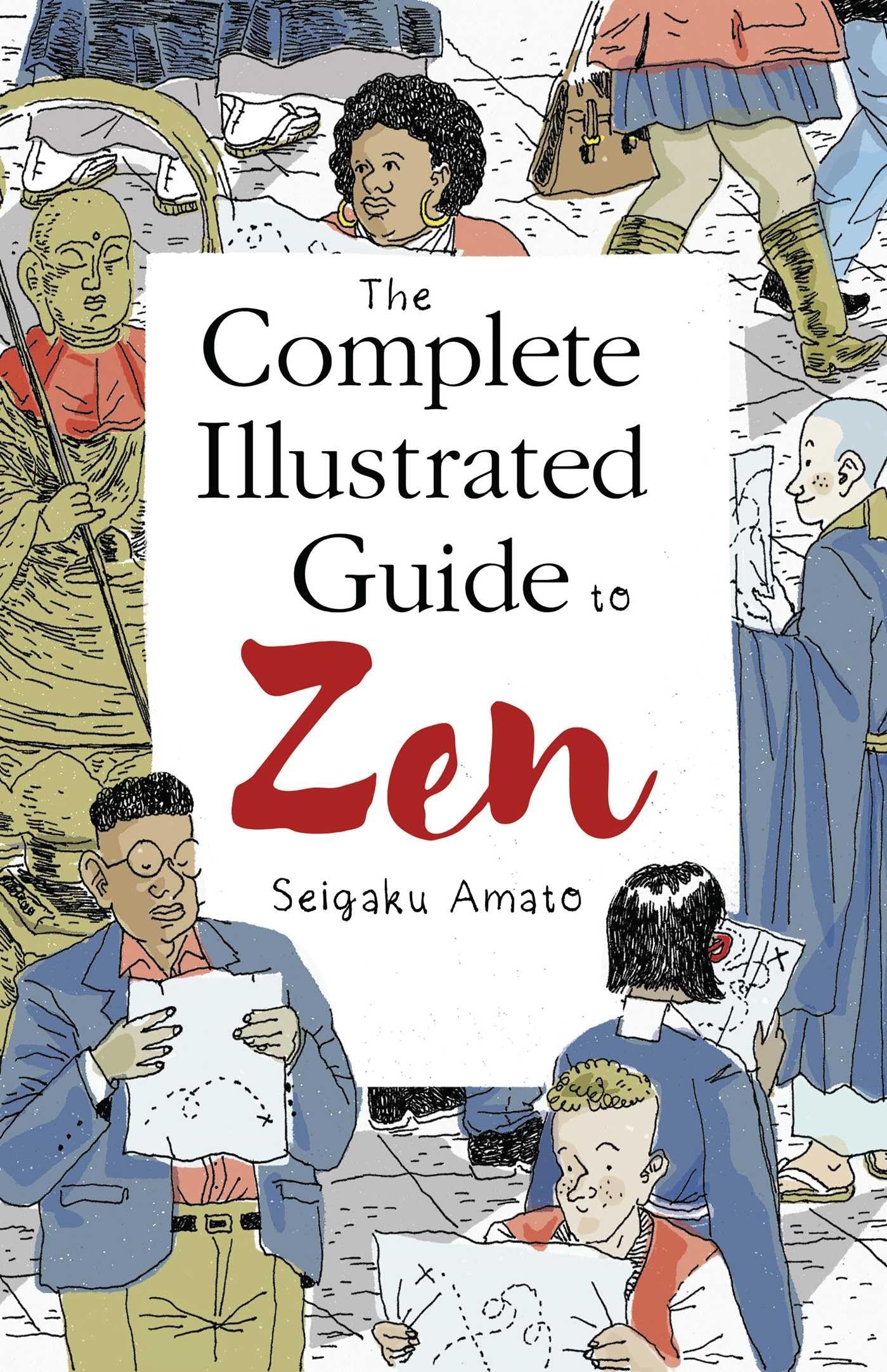 The Complete Illustrated Guide to Zen Philosophy