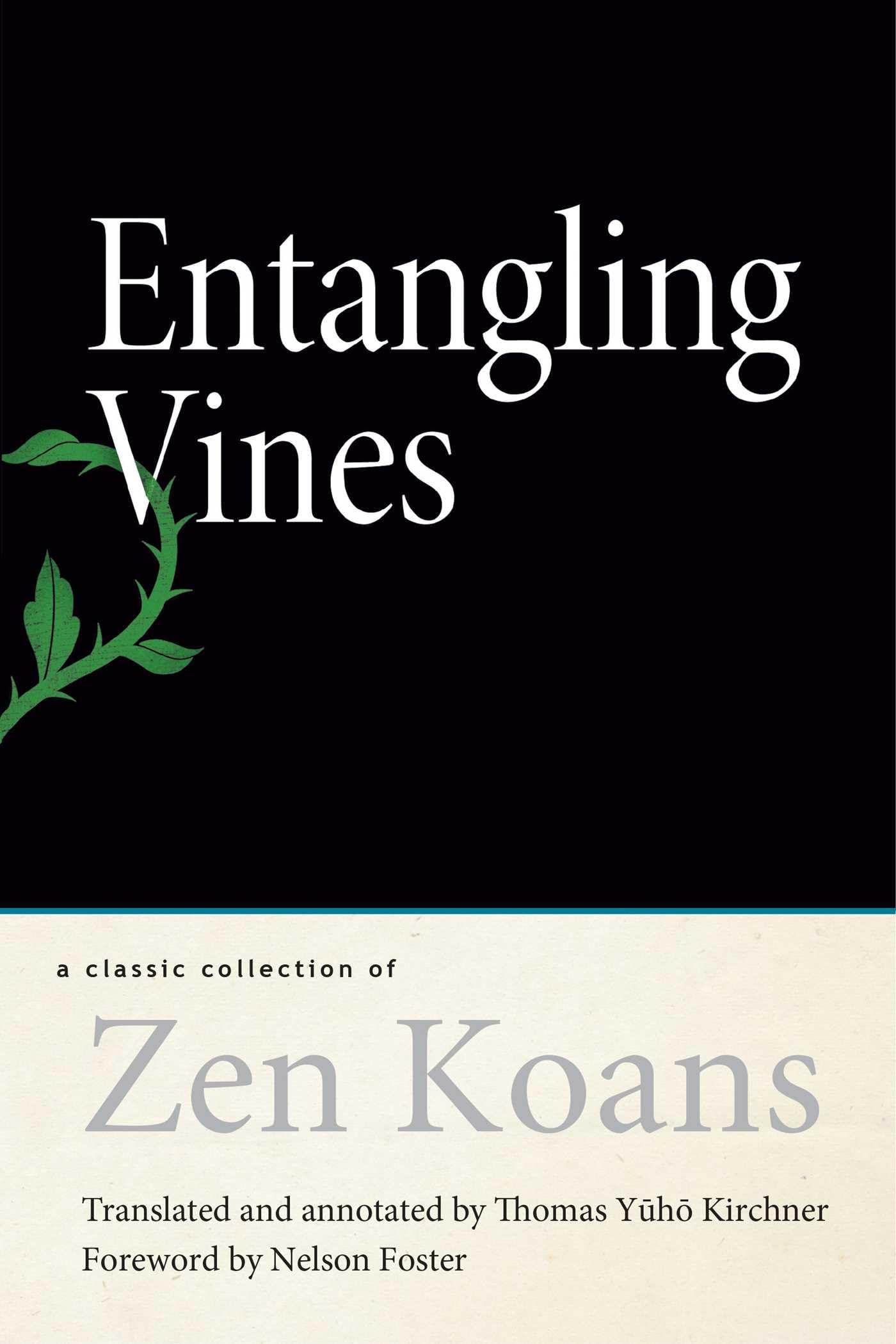 Entangling Vines: A Classic Collection of Zen Koans Philosophy