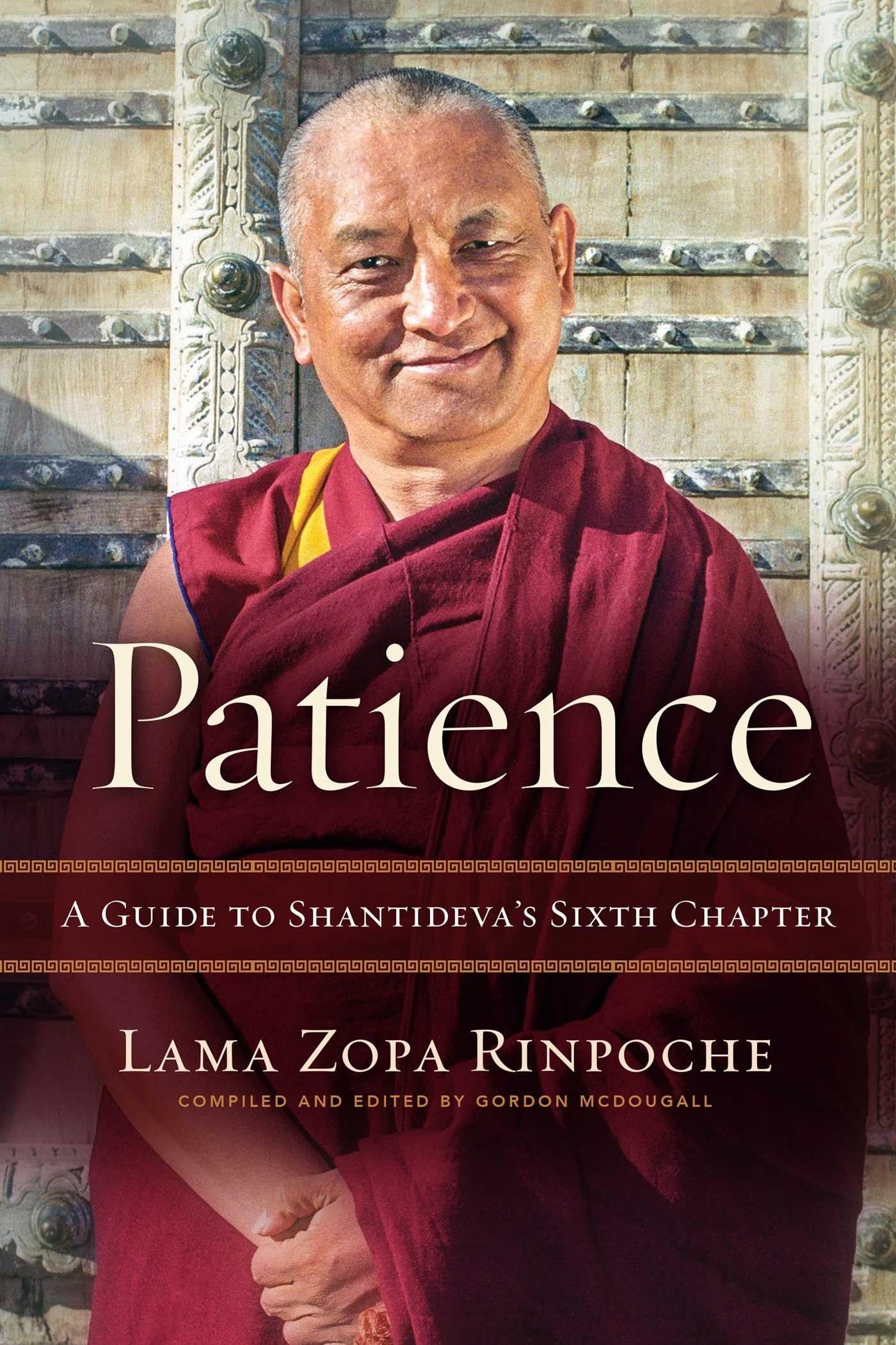 Patience: A Guide to Shantideva's Sixth Chapter Philosophy