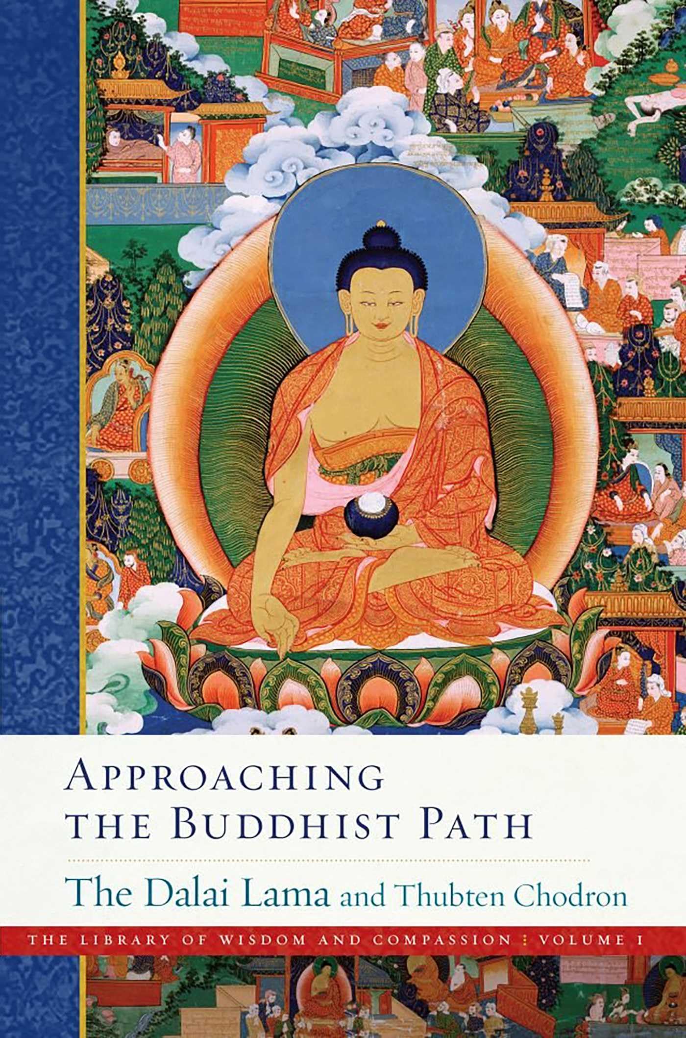Approaching the Buddhist Path (Volume 1) (The Library of Wisdom and Compassion, Band 1) Religion & Esotericism