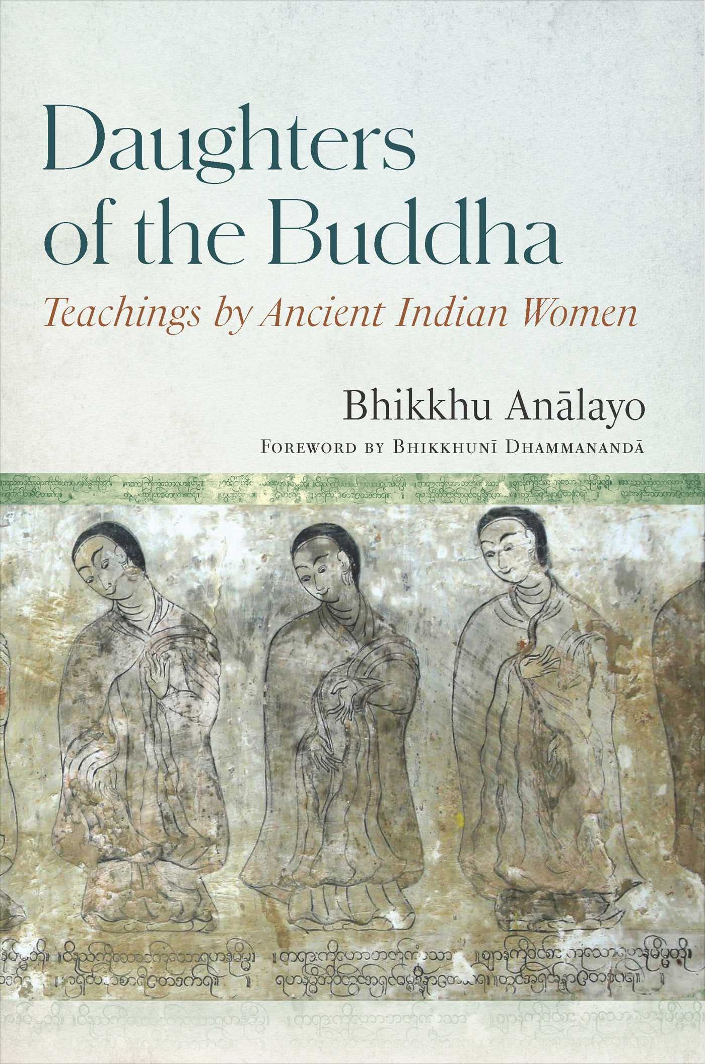 Daughters of the Buddha: Teachings by Ancient Indian Women Inspiring women