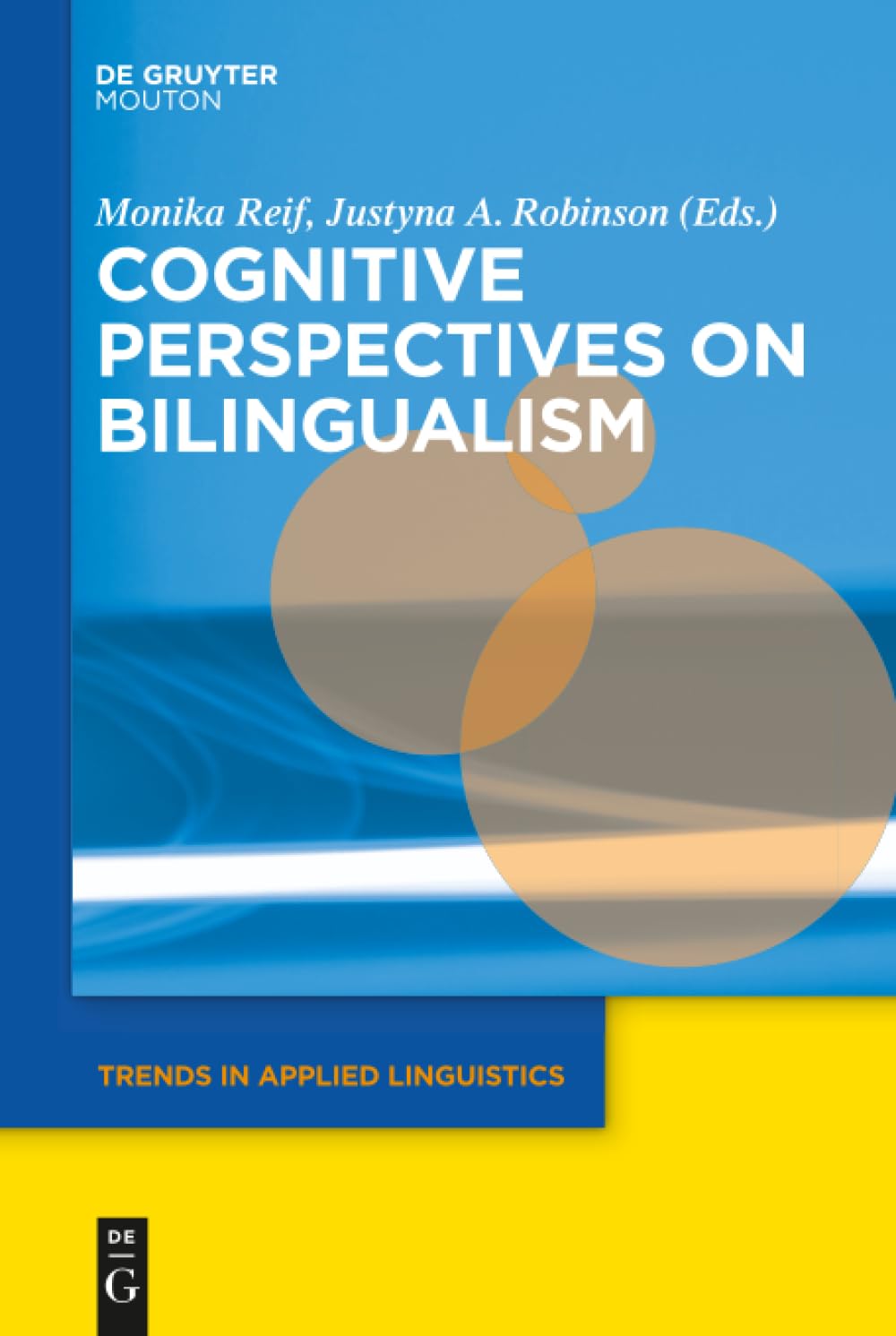 Cognitive Perspectives on Bilingualism (Trends in Applied Linguistics , 17) Social Sciences