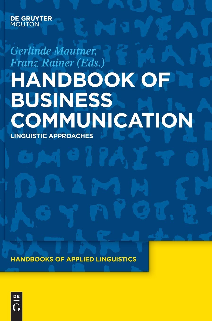 Handbook of Business Communication: Linguistic Approaches book