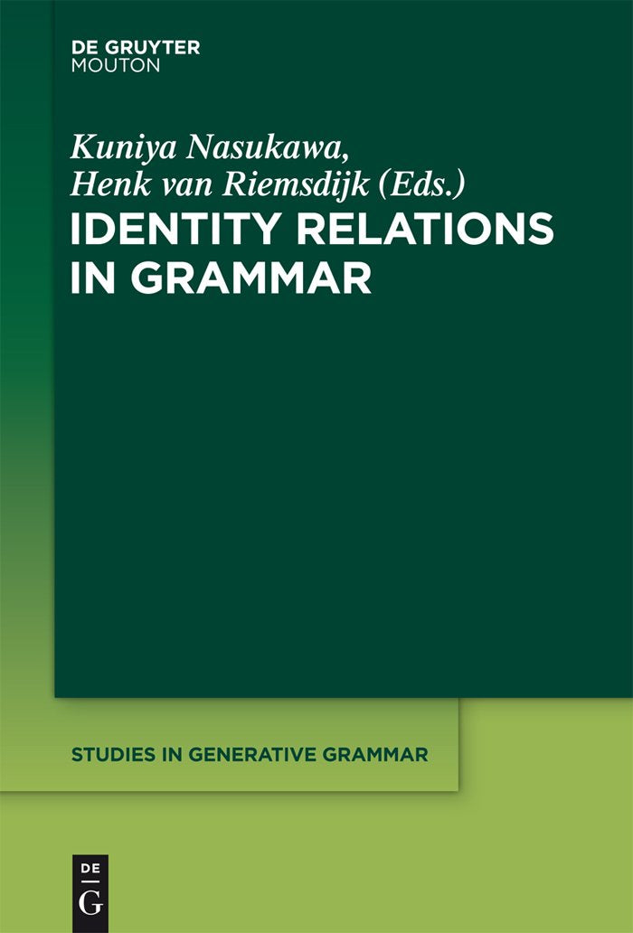 Identity Relations in Grammar (Studies in Generative Grammar , 119) Social Sciences