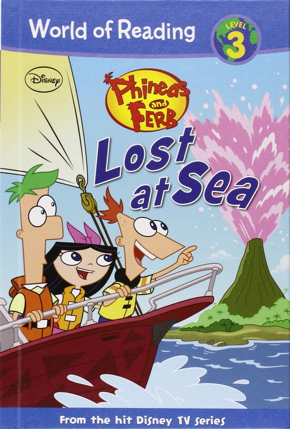 Lost at Sea (Phineas and Ferb: World of Reading, Level 3) Novels & Short Stories