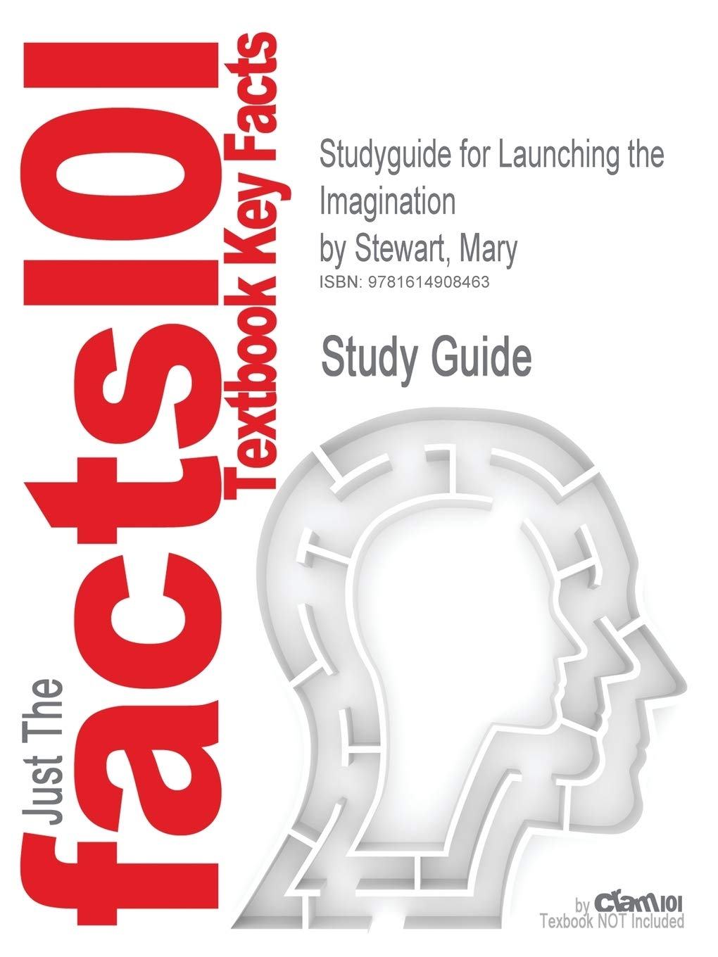 Outlines & Highlights for Launching the Imagination by Mary Stewart (Cram101 Textbook Outlines) Learning & Reference