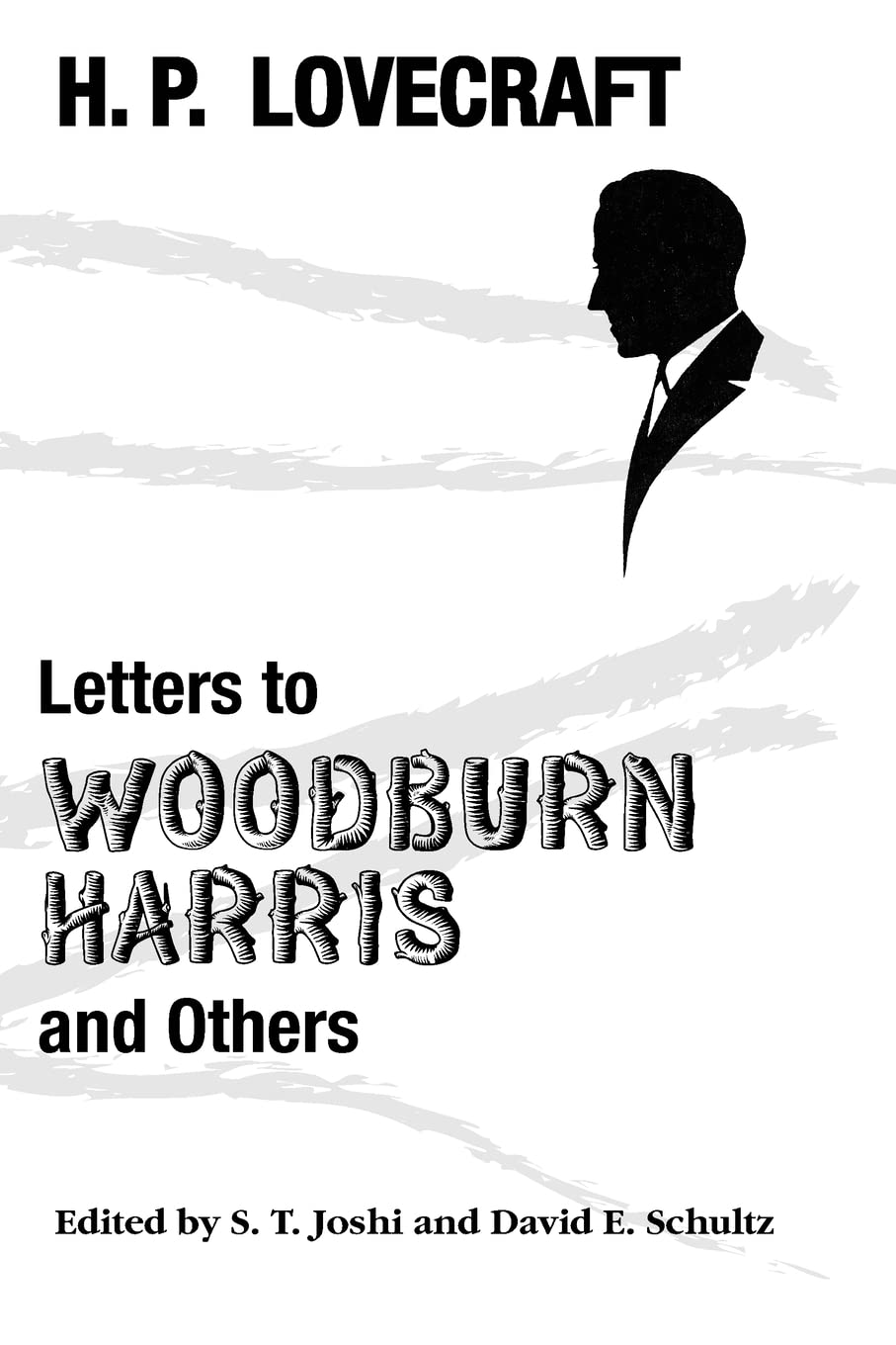 Letters to Woodburn Harris and Others Essays & Short Stories