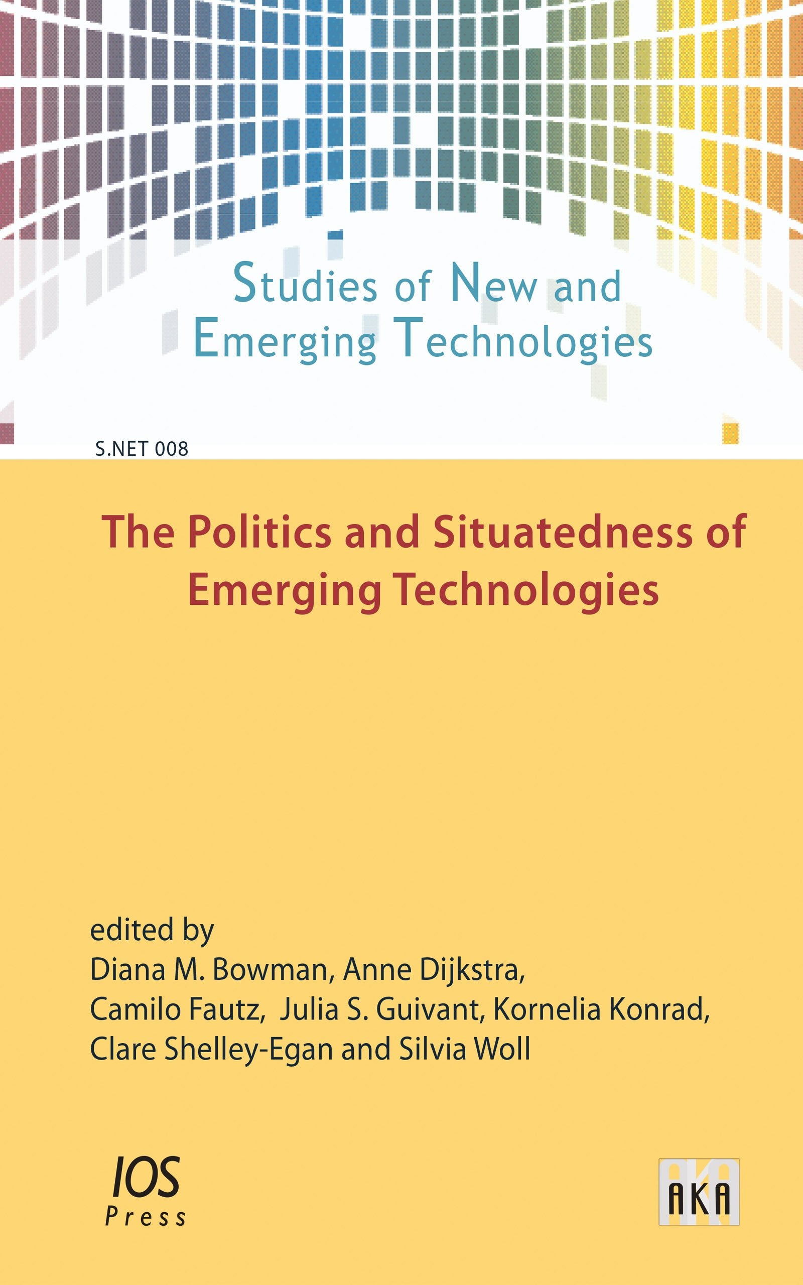 The Politics and Situatedness of Emerging Technologies book