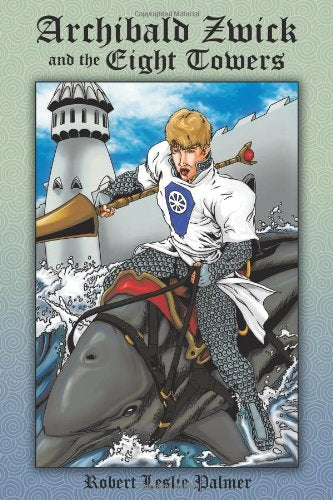Archibald Zwick and the Eight Towers Classics