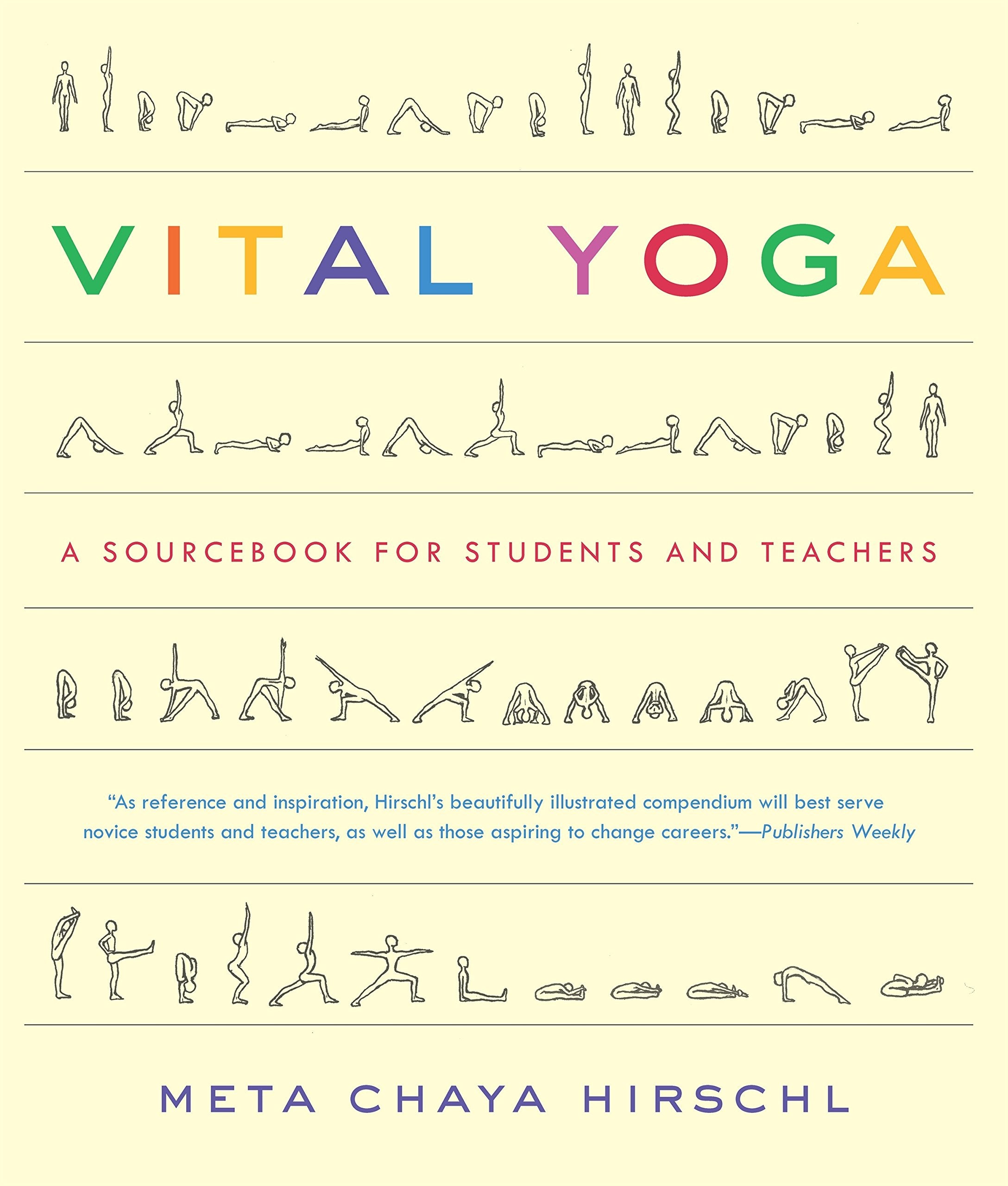 Vital Yoga: A Sourcebook for Students and Teachers Philosophy
