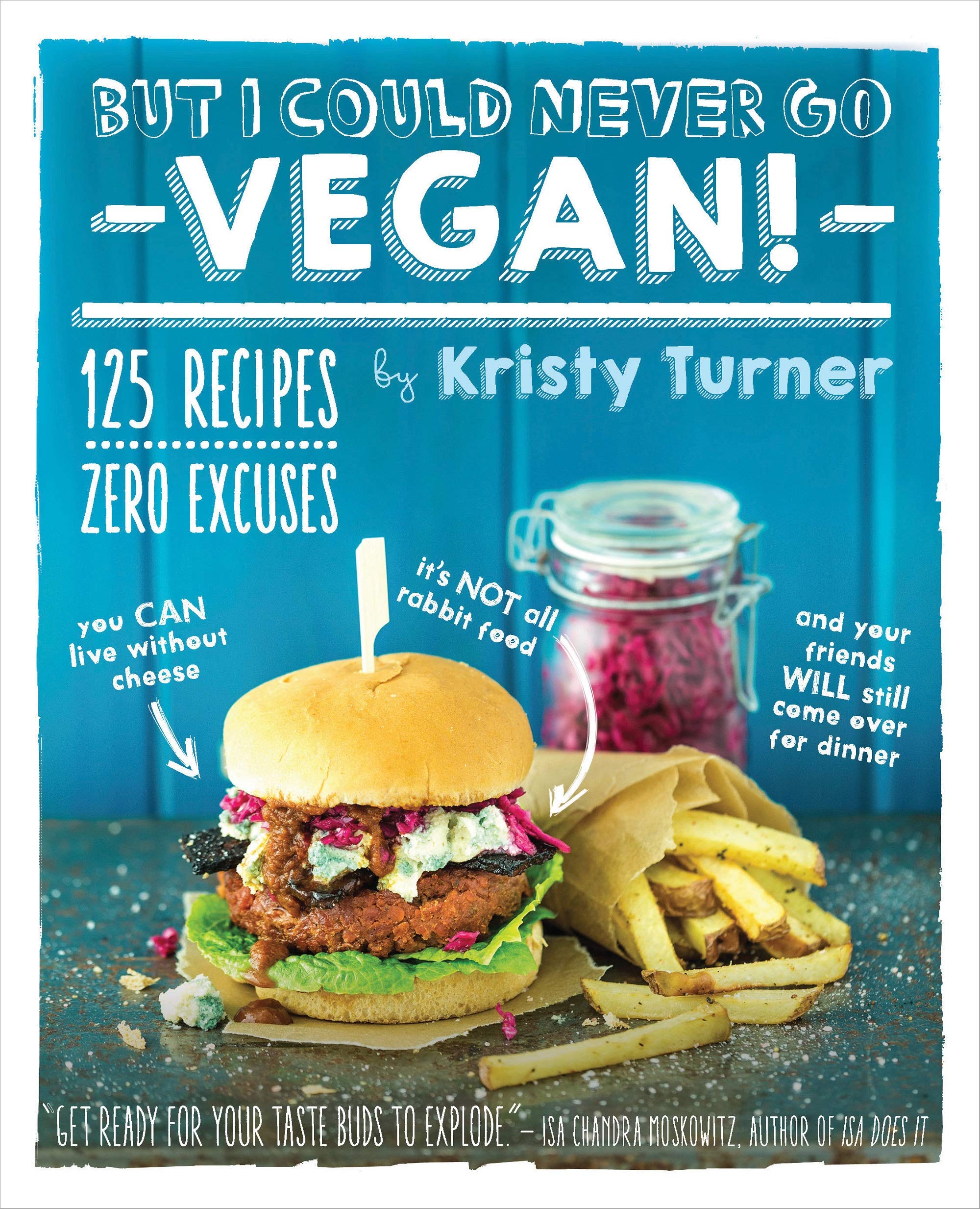 But I Could Never Go Vegan! Leisure, Home & Garden