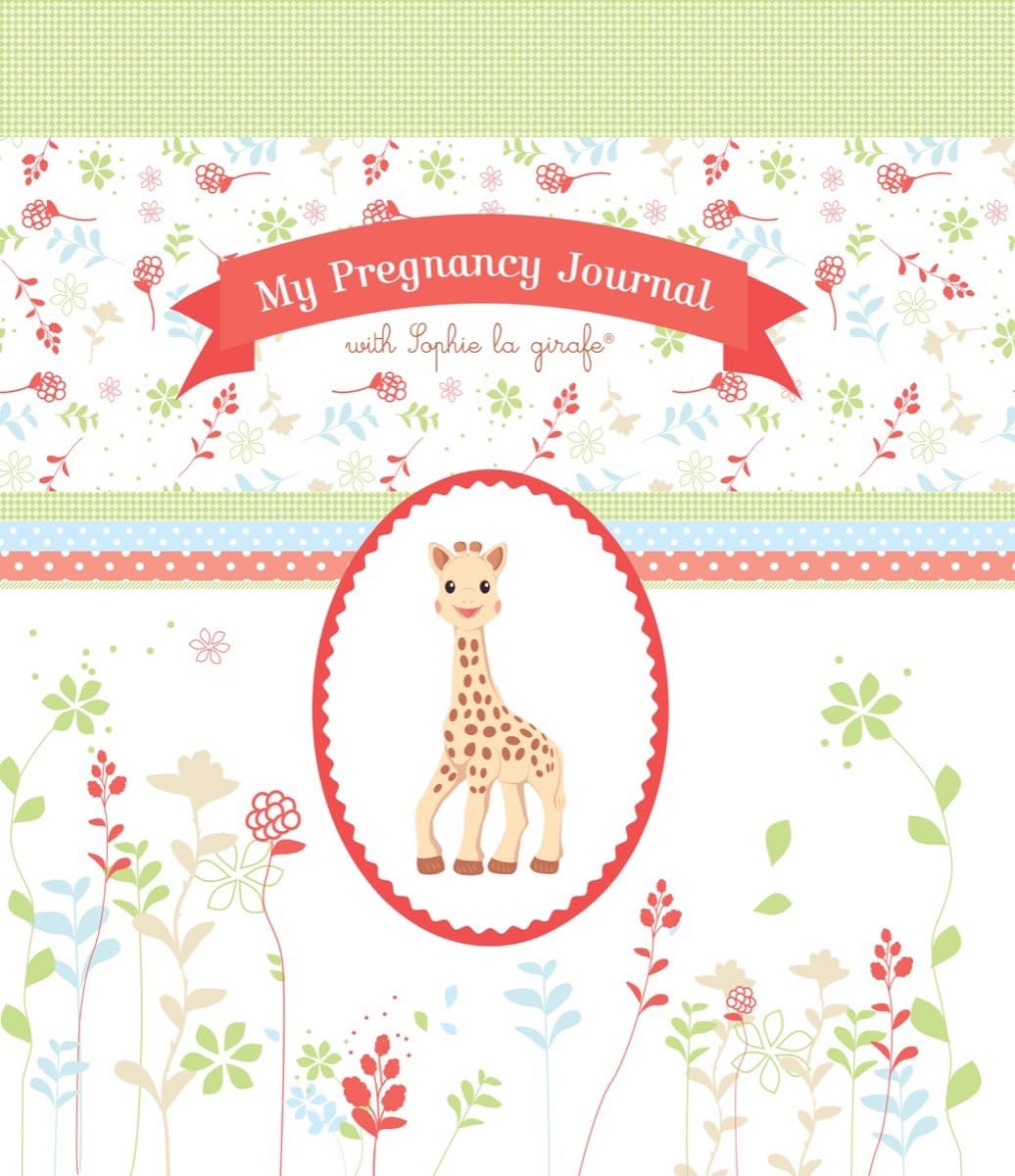 My Pregnancy Journal with Sophie la girafe (Sophie the Giraffe) Parents & Children