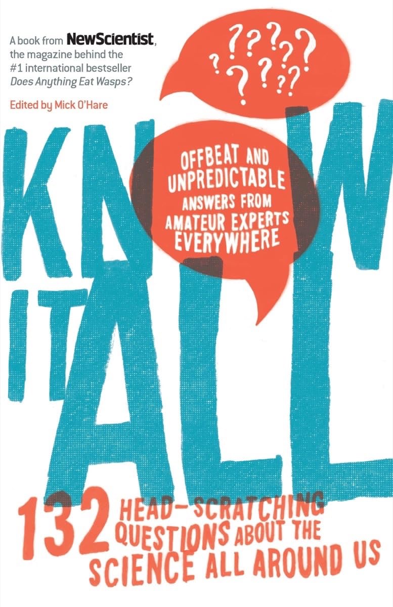 Know It All: 132 Head-Scratching Questions About the Science All Around Us Geology & Geography