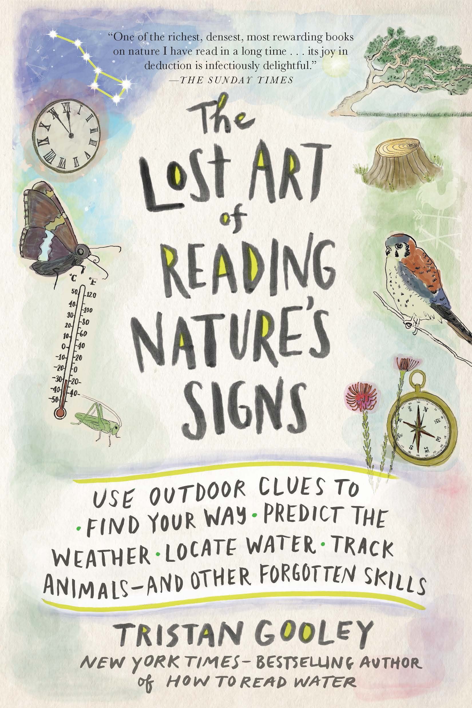 The Lost Art of Reading Nature’s Signs: Use Outdoor Clues to Find Your Way, Predict the Weather, Locate Water, Track Animals―and Other Forgotten Skills (Natural Navigation, Band 0) Mathematics