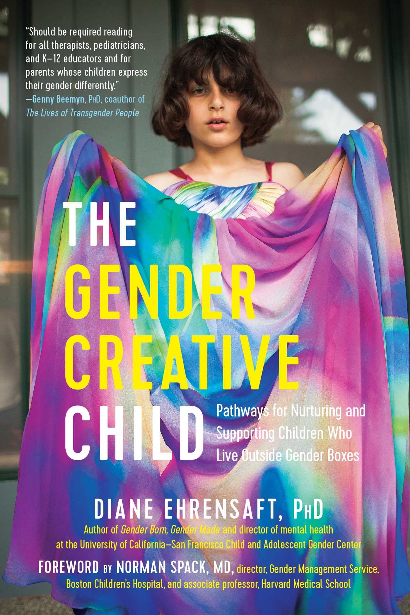 The Gender Creative Child: Pathways for Nurturing and Supporting Children Who Live Outside Gender Boxes Books