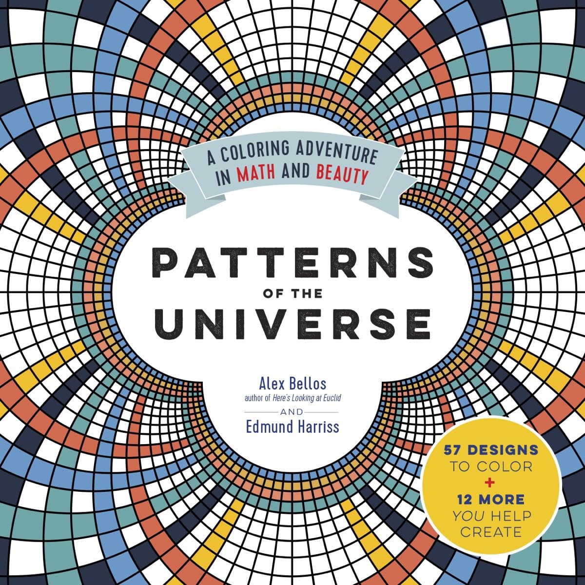 Patterns of the Universe: A Coloring Adventure in Math and Beauty Social Sciences