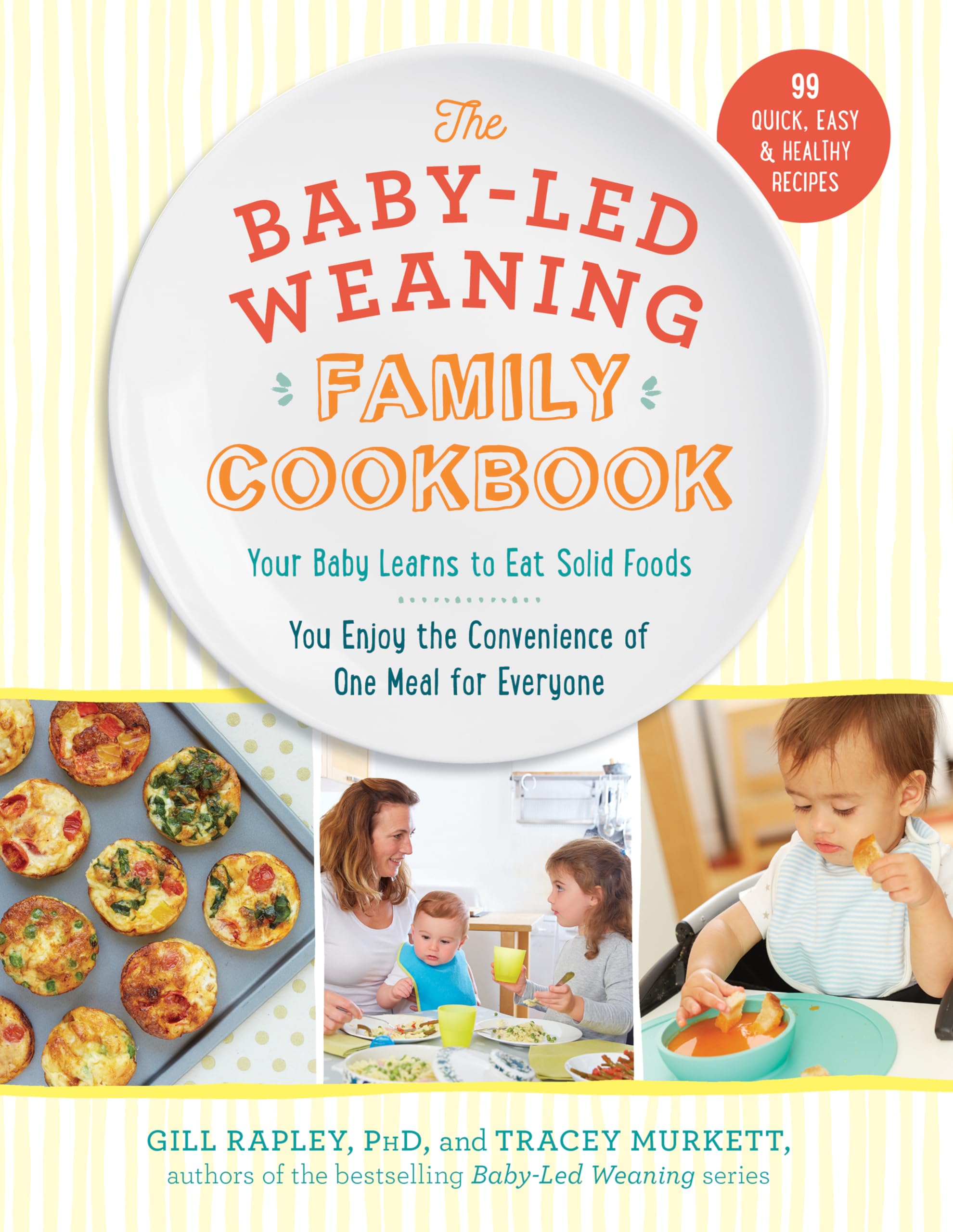 The Baby-Led Weaning Family Cookbook Parents & Children