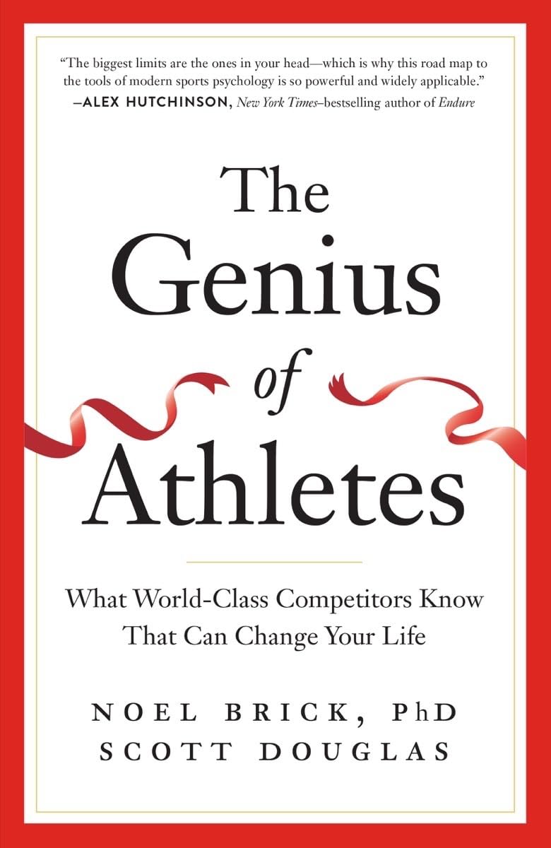 The Genius of Athletes: What World-Class Competitors Know That Can Change Your Life Business, Finance & Career