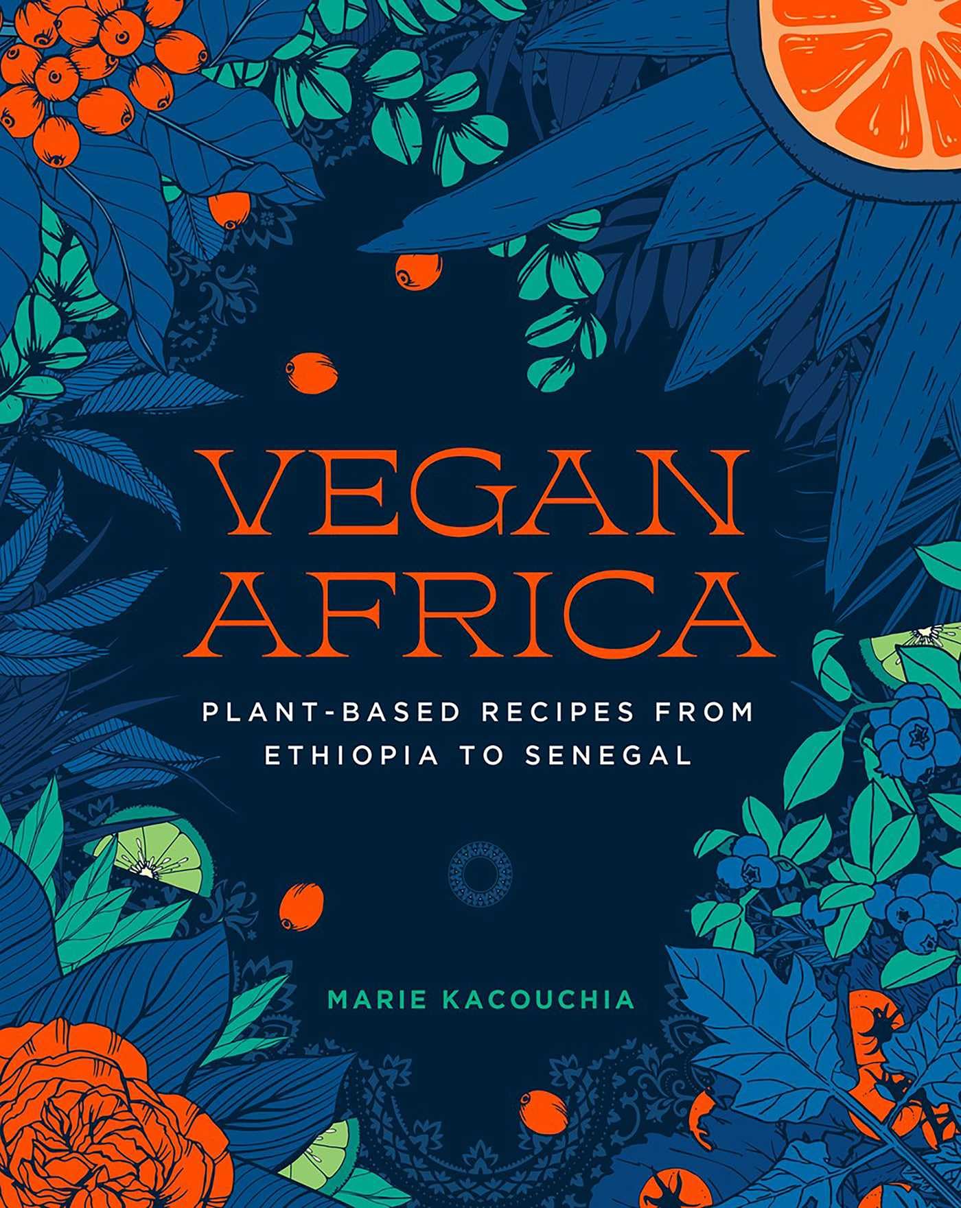 Vegan Africa: Plant-Based Recipes from Ethiopia to Senegal Leisure, Home & Garden