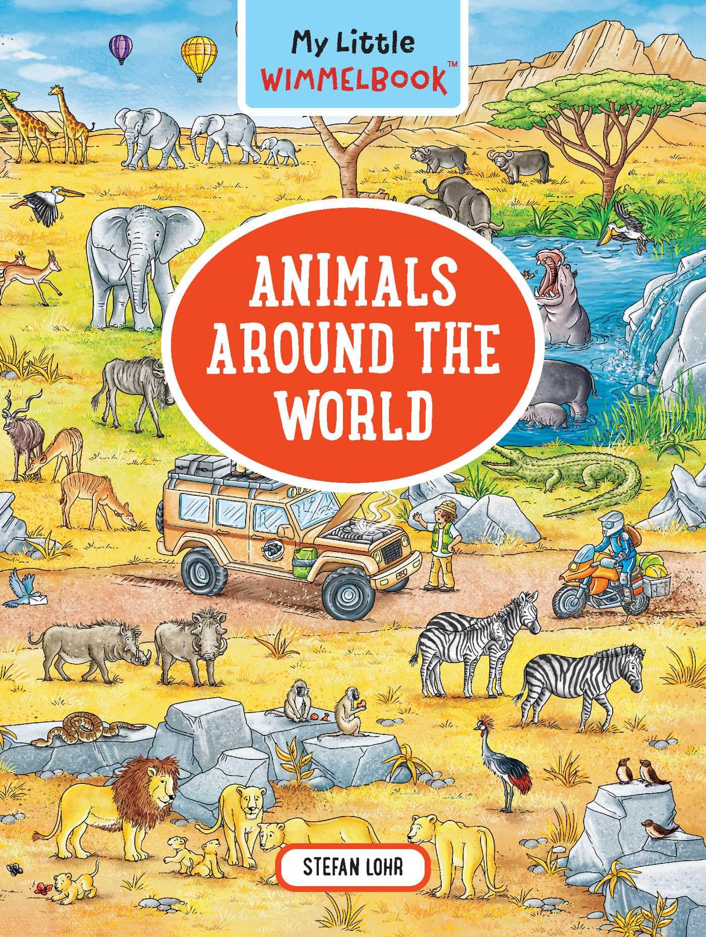 My Little Wimmelbook―Animals Around the World: A Look-and-Find Book (Kids Tell the Story) (My Big Wimmelbooks, Band 0) Parents & Children
