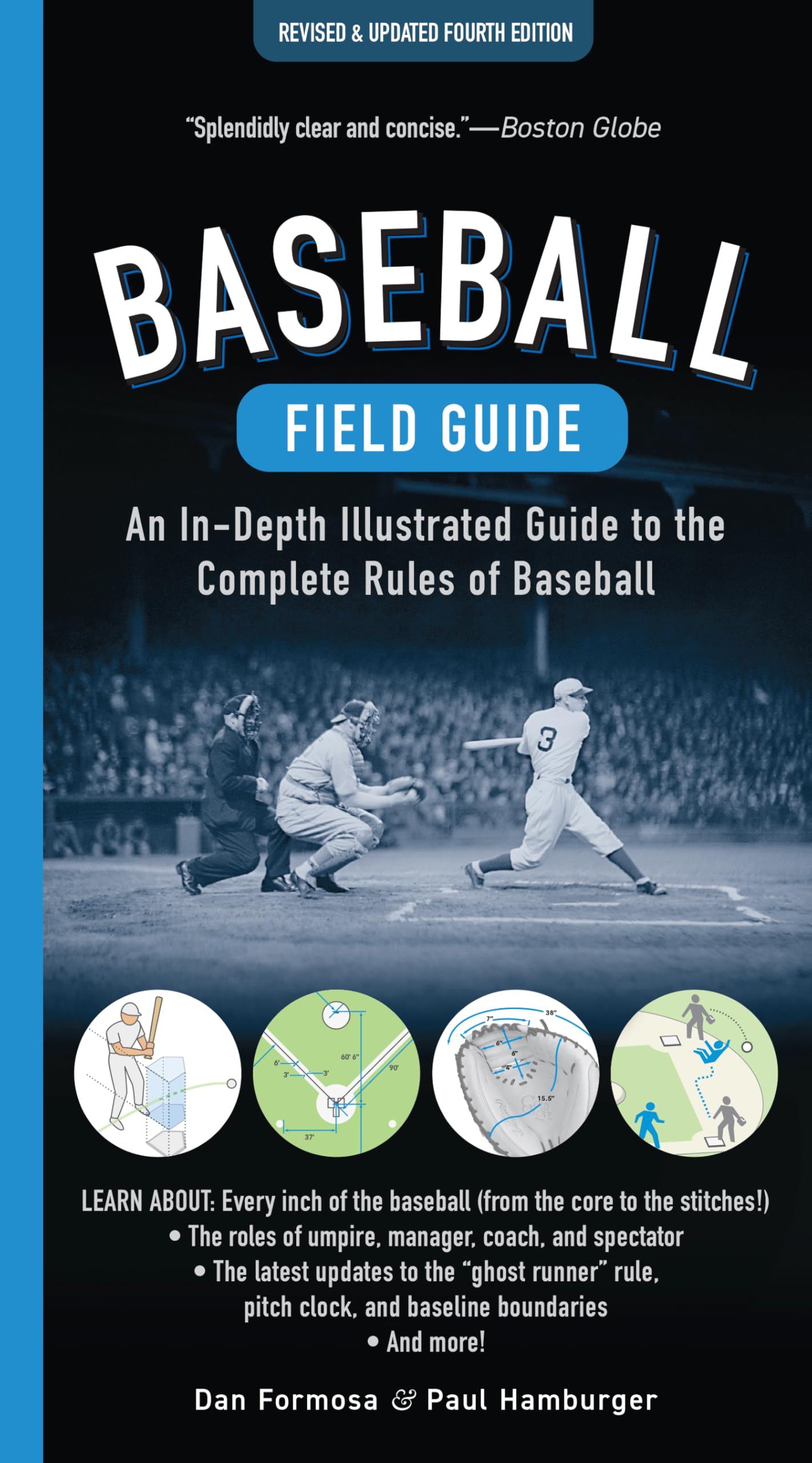 Baseball Field Guide, Fourth Edition: An In-Depth Illustrated Guide to the Complete Rules of Baseball Leisure & Fun