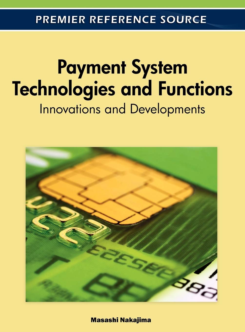 Payment System Technologies and Functions: Innovations and Developments (Advances in Finance, Accounting, and Economics) Business, Finance & Career