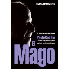 El Mago: La Extraordinaria Historia De Paulo Coelh book
