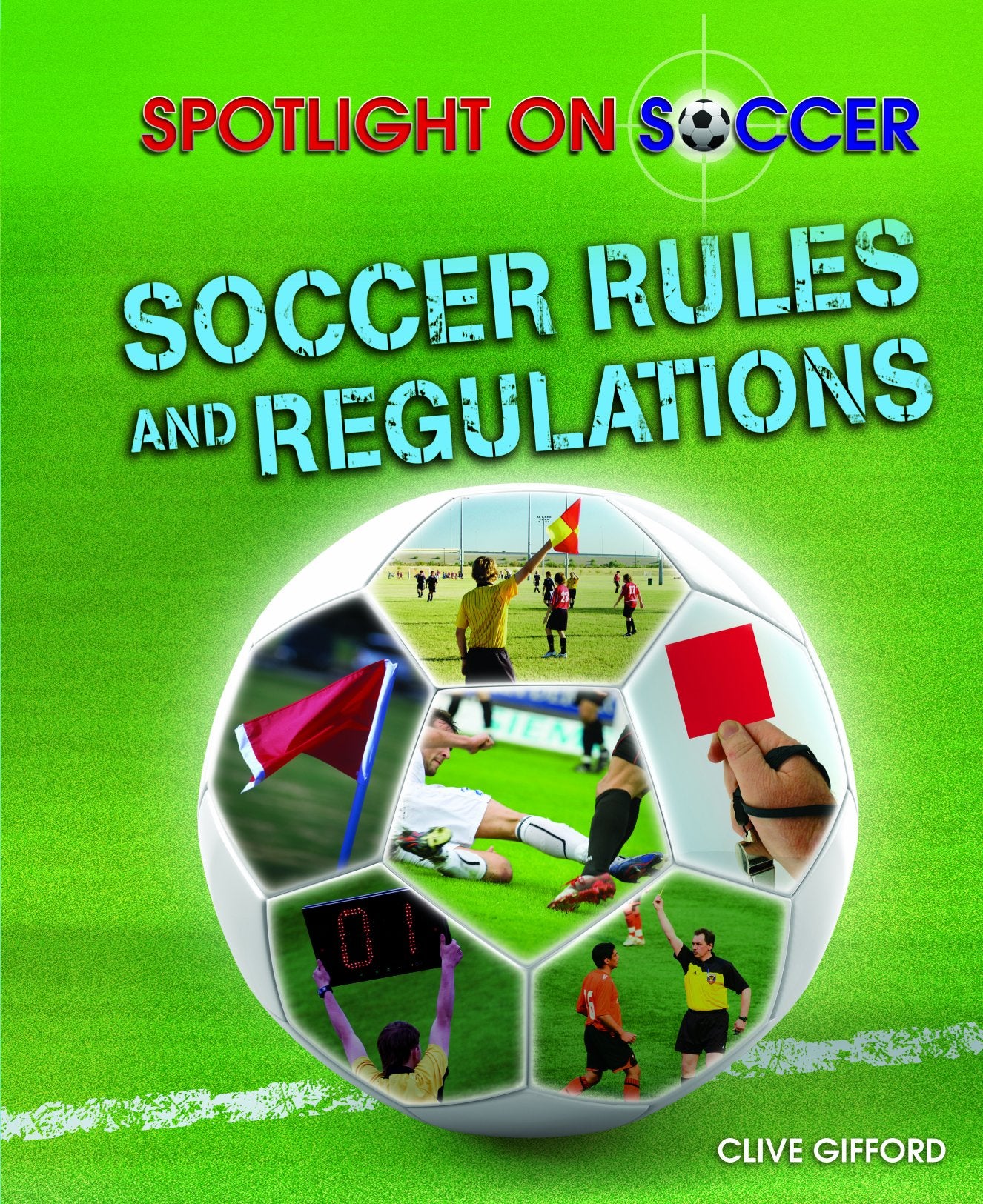 Soccer Rules and Regulations (Spotlight on Soccer) Leisure & Fun