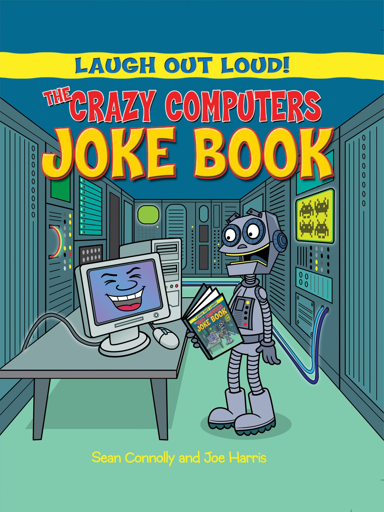 The Crazy Computers Joke Book (Laugh Out Loud!) Contemporary literature