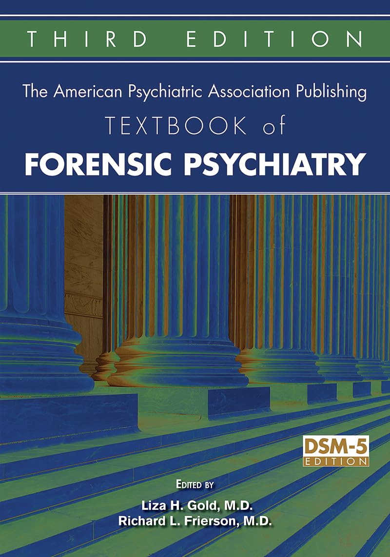 The American Psychiatric Association Publishing Textbook of Forensic Psychiatry book