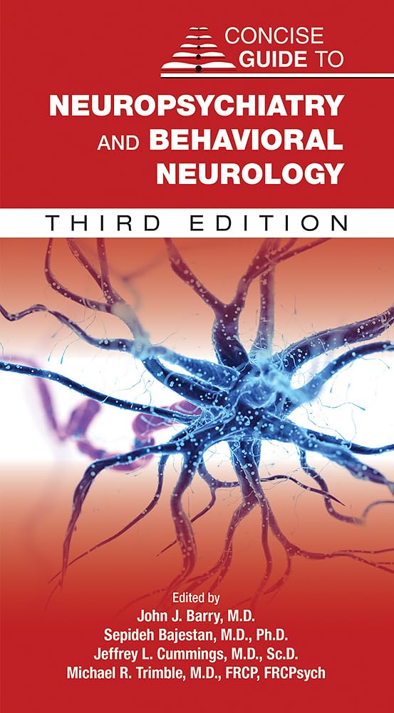 Concise Guide To Neuropsychiatry And Behavioral Neurology (Concise Guides) Medicine