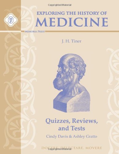 Exploring the History of Medicine: Quizzes, Reviews, and Tests Education & Training