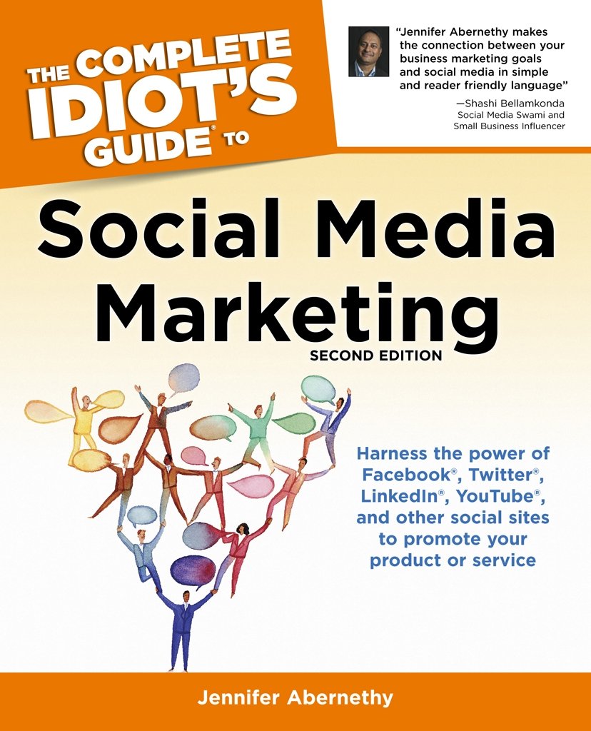 The Complete Idiot's Guide to Social Media Marketing, Second Edition Business, Finance & Career