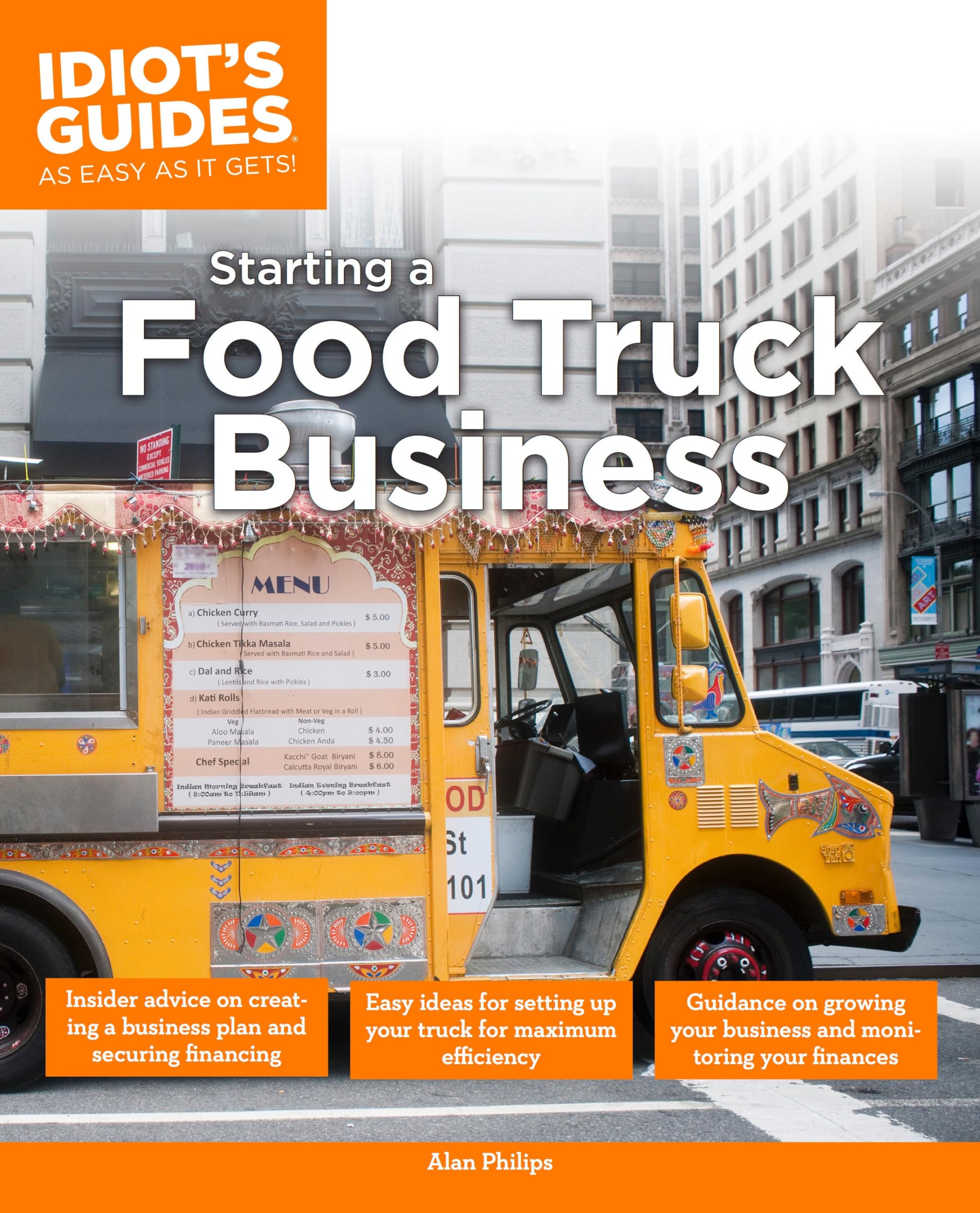 Idiot's Guide: Starting a Food Truck Business (Complete Idiot's Guide to) Business, Finance & Career