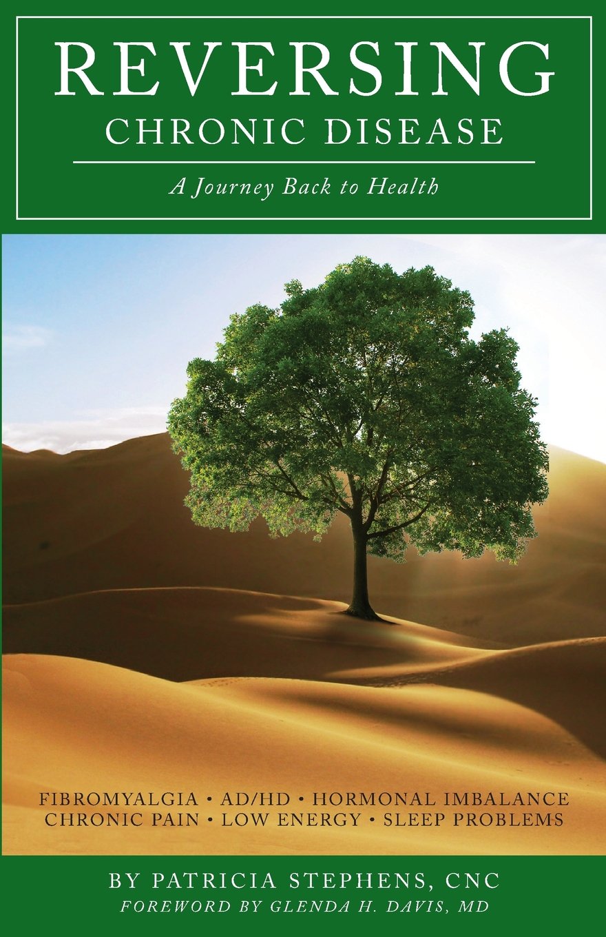 Reversing Chronic Disease: A Journey Back to Health Health, Nutrition & Fitness