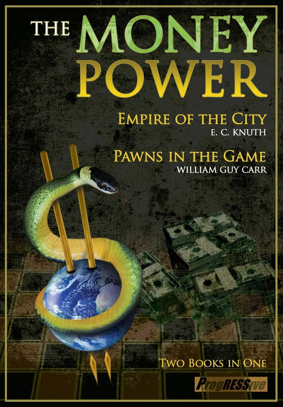 The Money Power: Empire of the City and Pawns in the Game (Two Books in One) Books