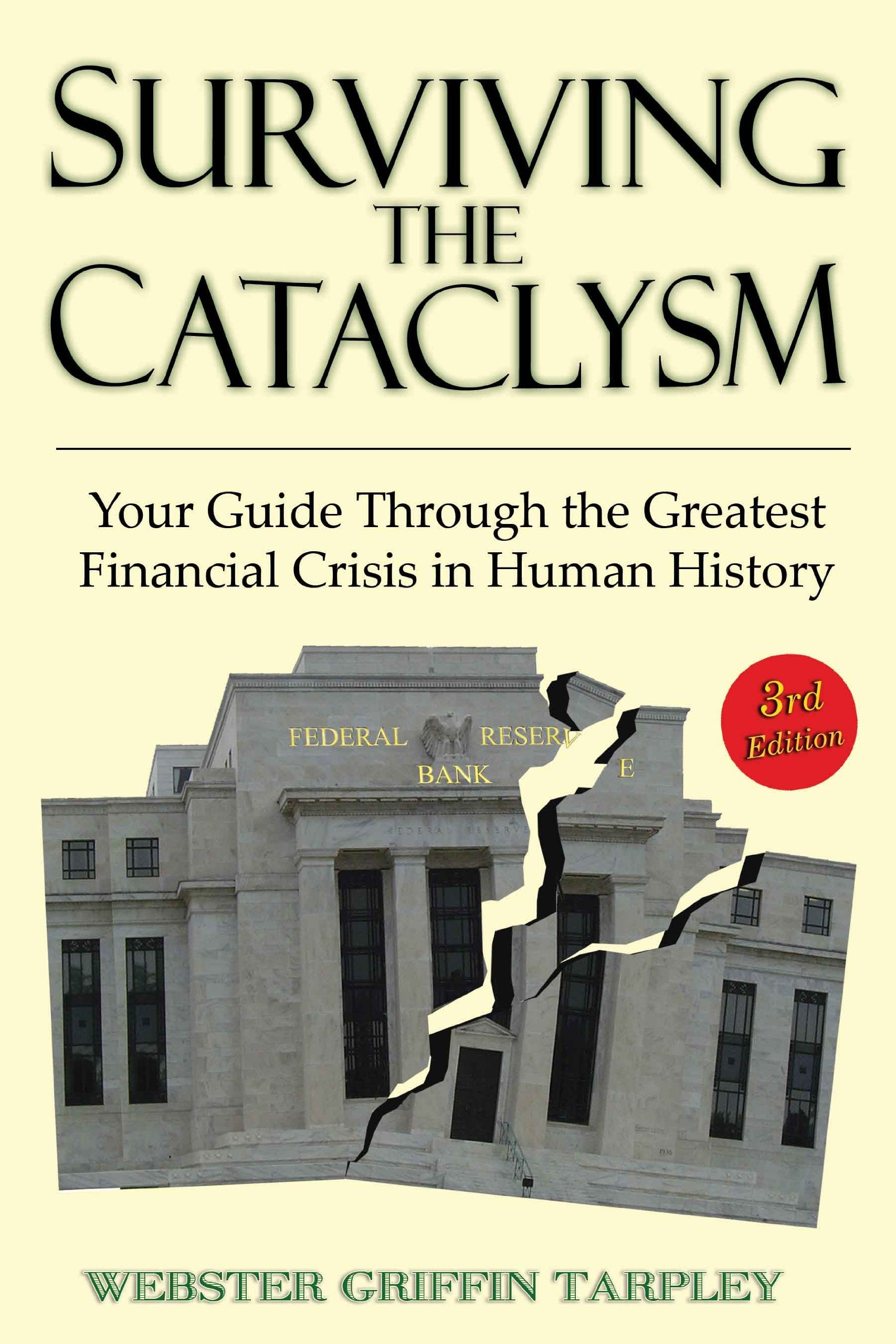 Tarpley, W: SURVIVING THE CATACLYS-2011 3E Business, Finance & Career