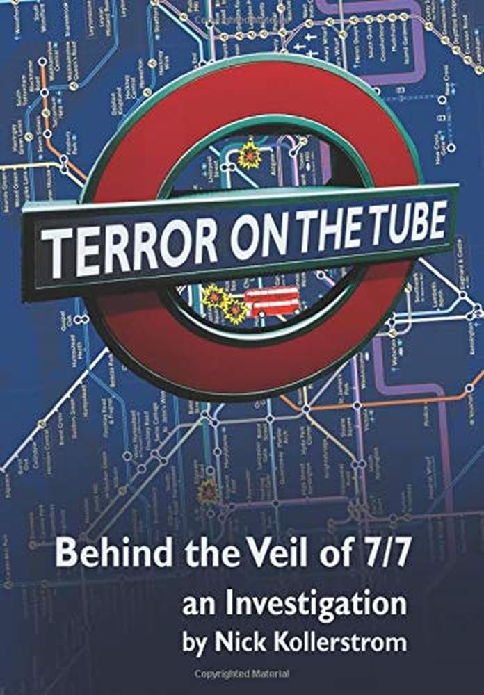 Terror on the Tube: Behind the Veil of 7/7 an investigation Books