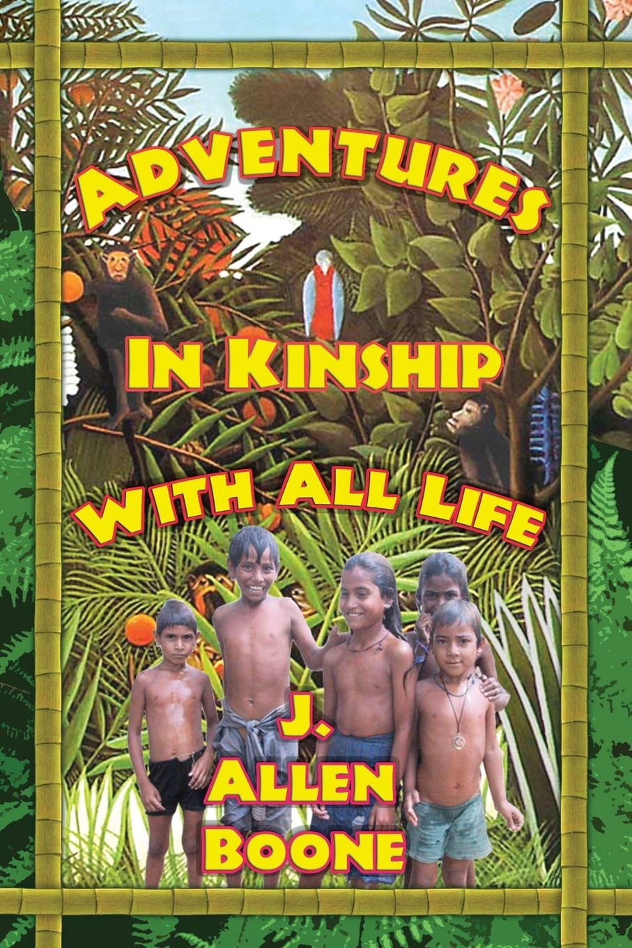 Adventures in Kinship with All Life book