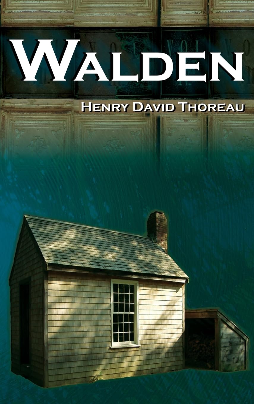 Walden - On Walden Pond - Life in the Woods - The Transcendentalist Masterpiece Philosophy