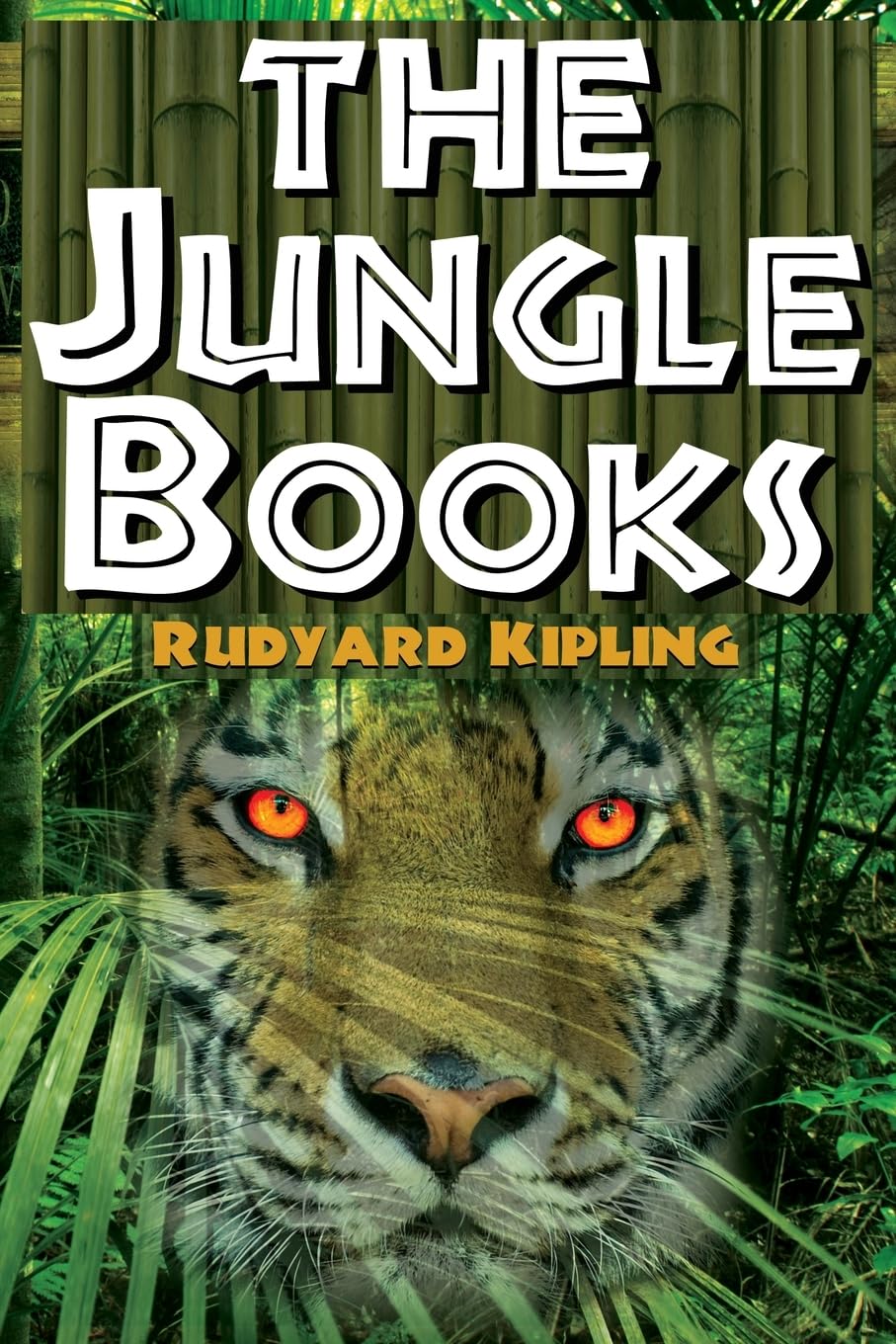 The Jungle Books - Rudyard Kipling's The First and Second Jungle Book in One Complete Volume Classics