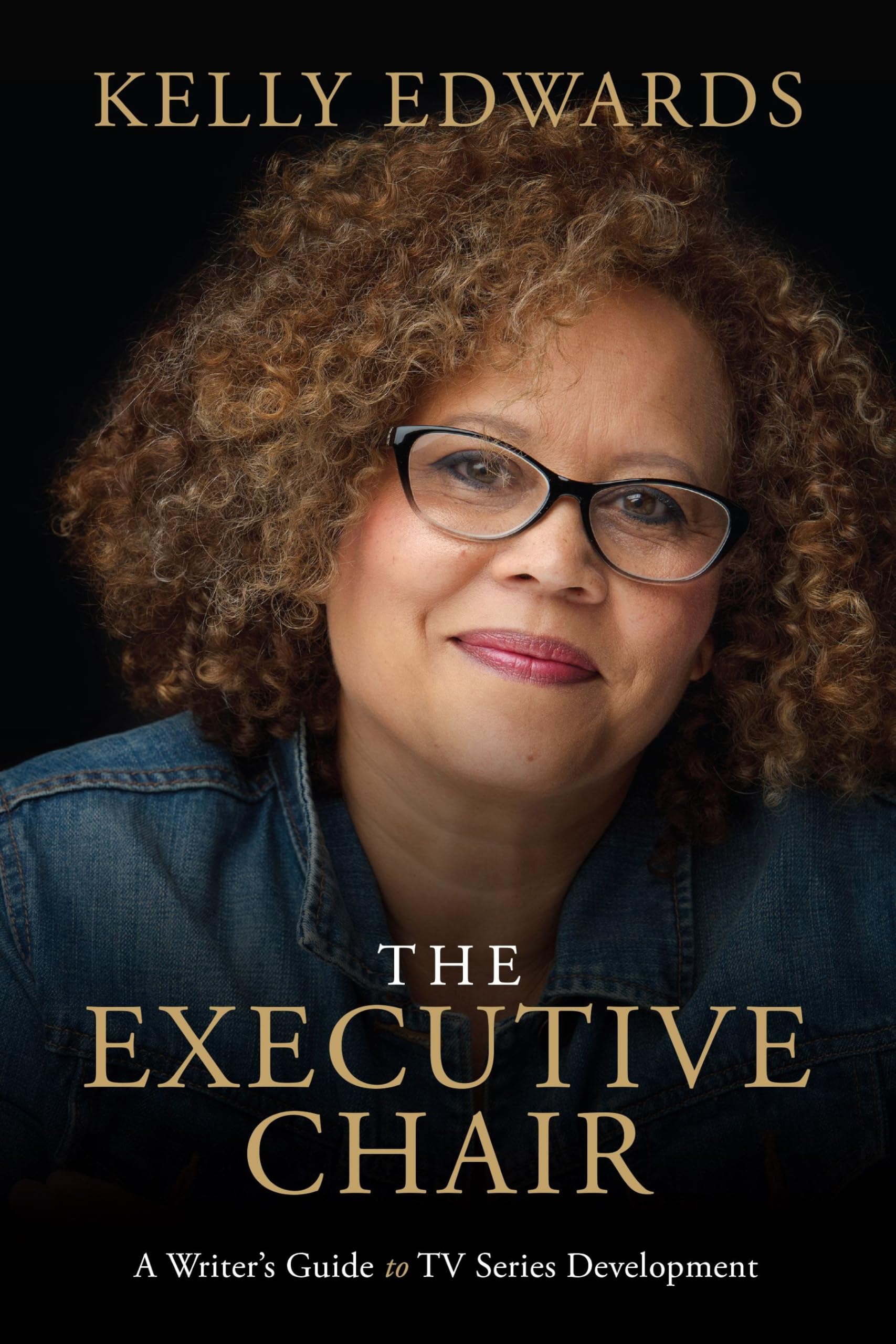 The Executive Chair: A Writer’s Guide to TV Series Development Film, Art & Culture