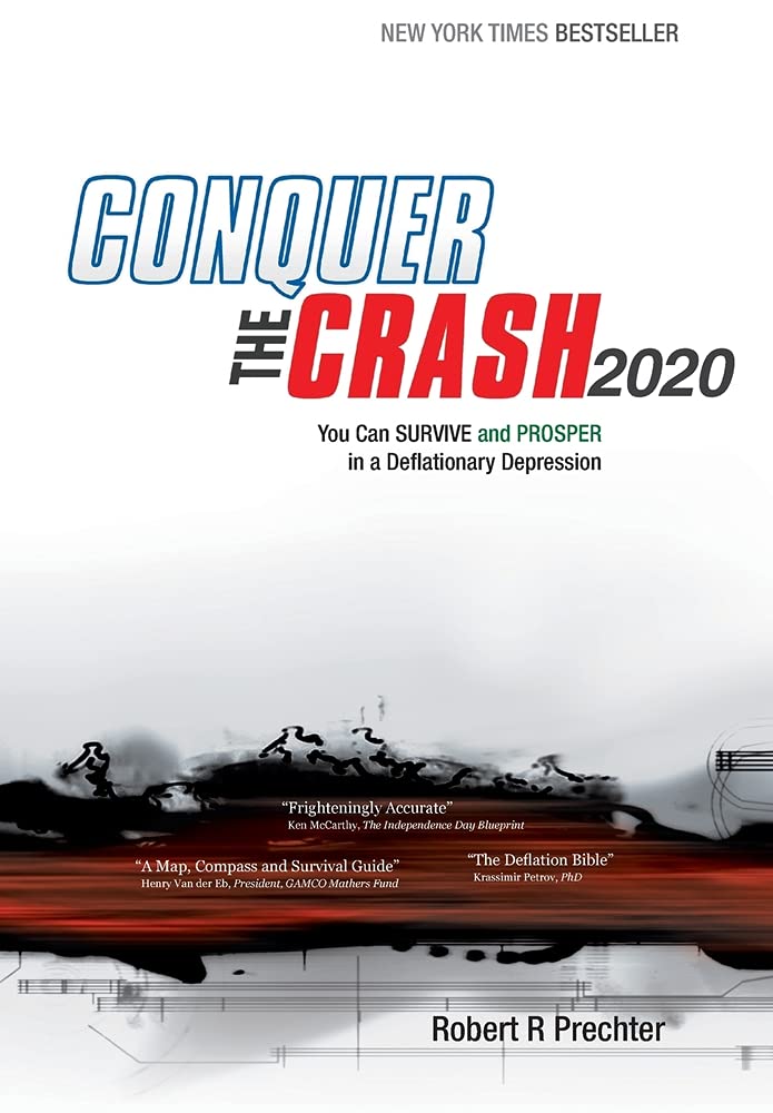 Conquer the Crash 2020: You Can Survive and Prosper in a Deflationary Depression book