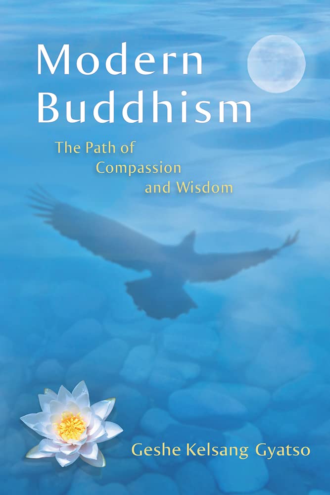 Modern Buddhism: The Path of Compassion and Wisdom book