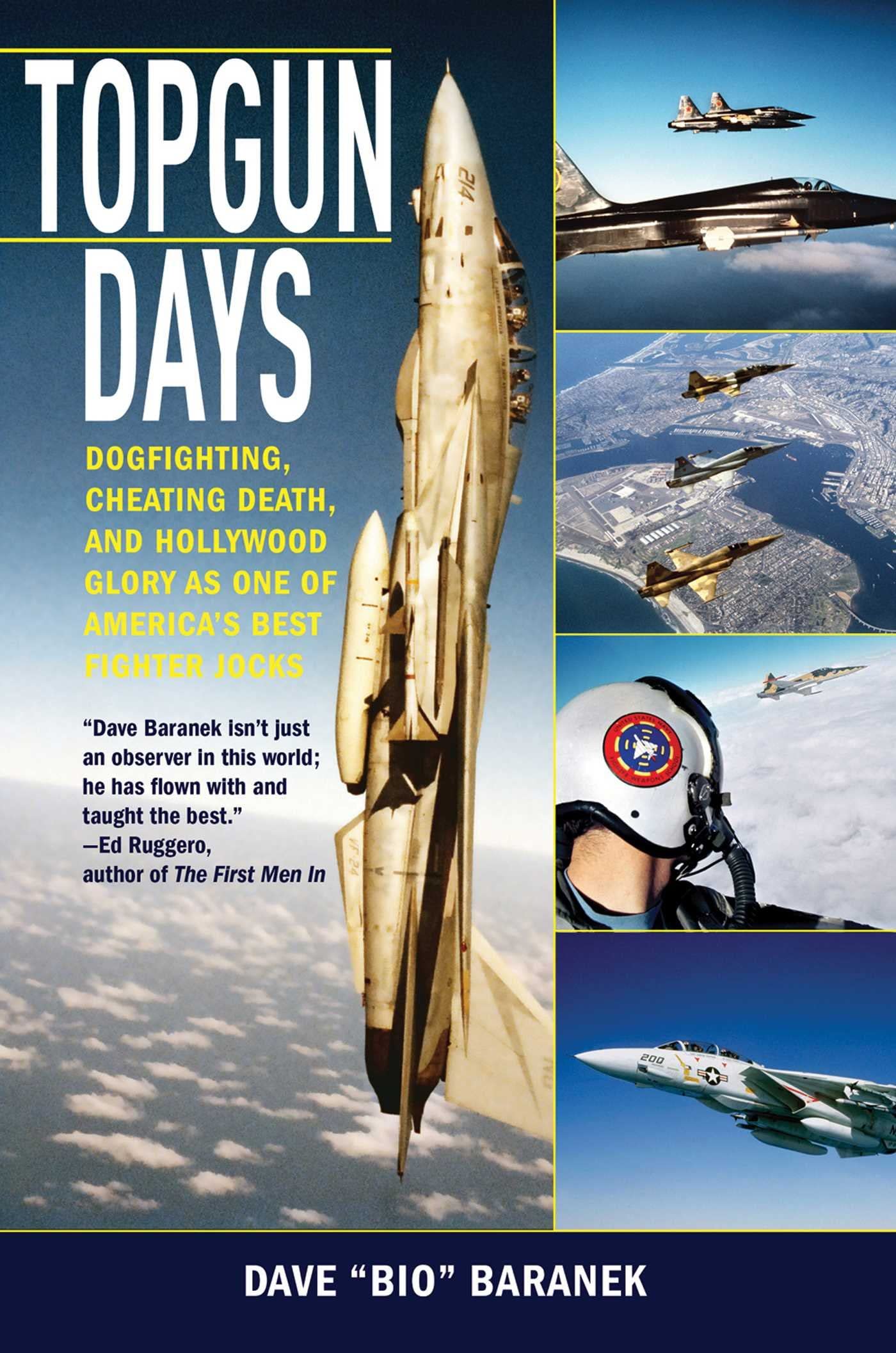 Topgun Days: Dogfighting, Cheating Death, and Hollywood Glory as One of America's Best Fighter Jocks Memories