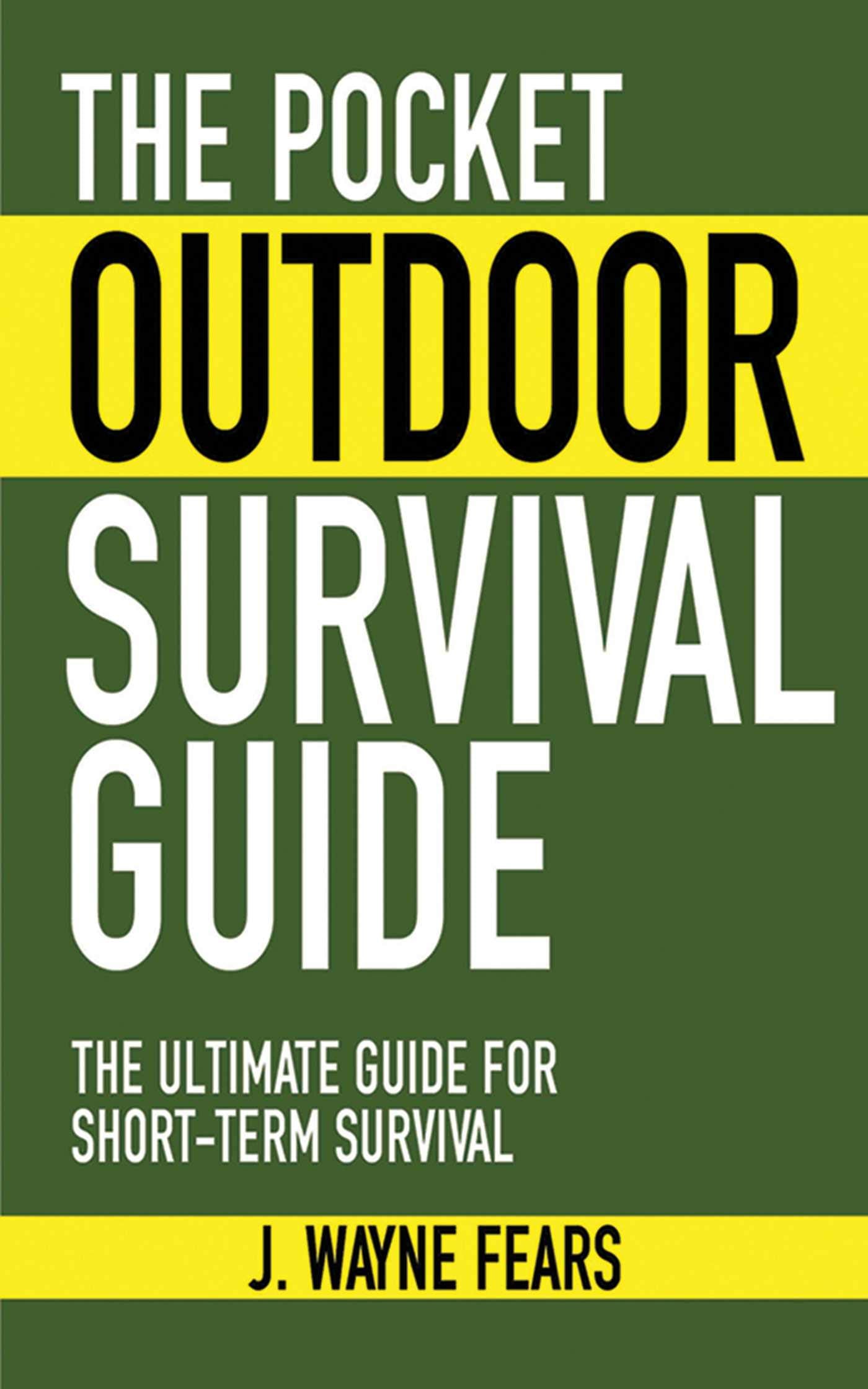 The Pocket Outdoor Survival Guide Self-help