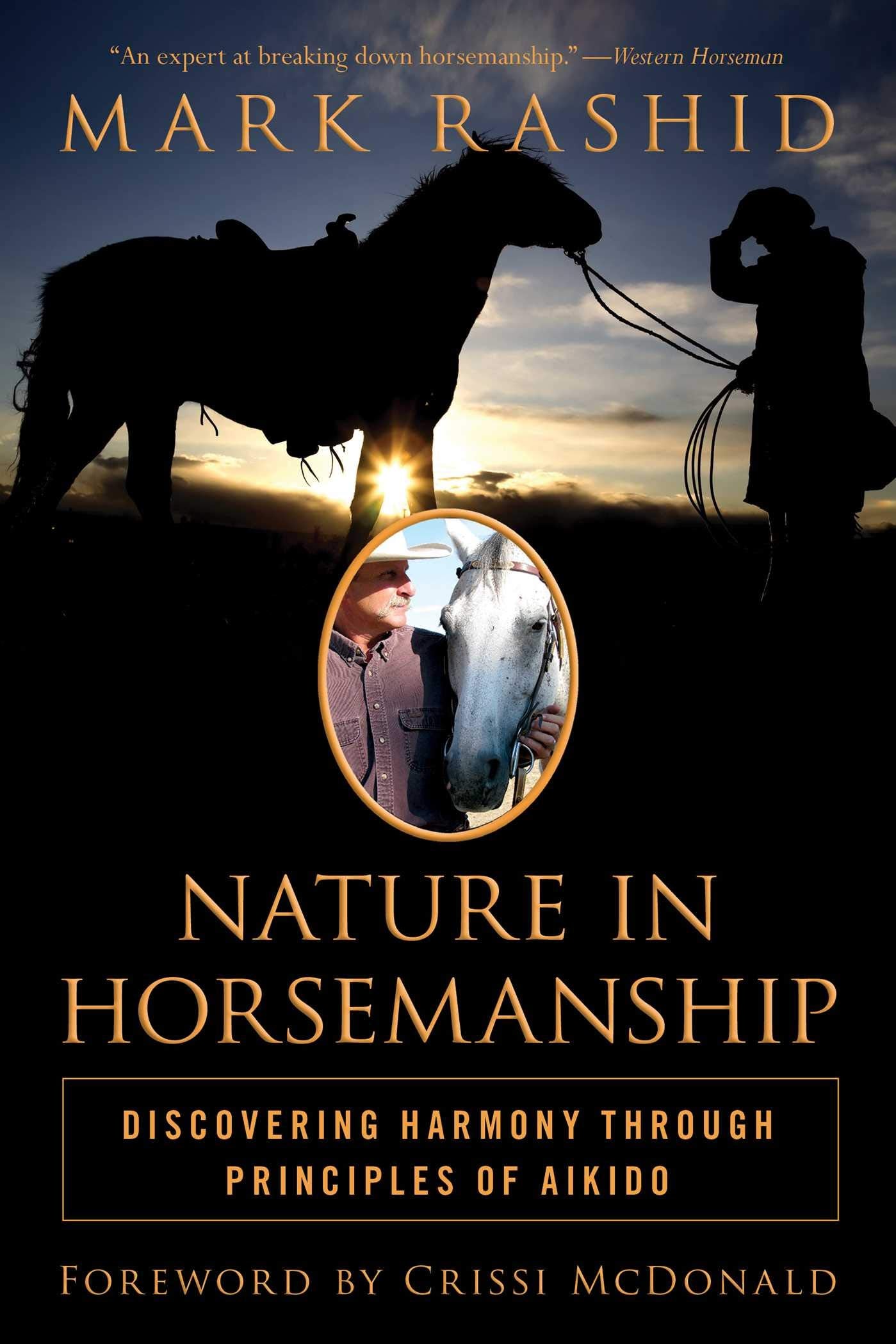 Nature in Horsemanship: Discovering Harmony Through Principles of Aikido Art & Literature