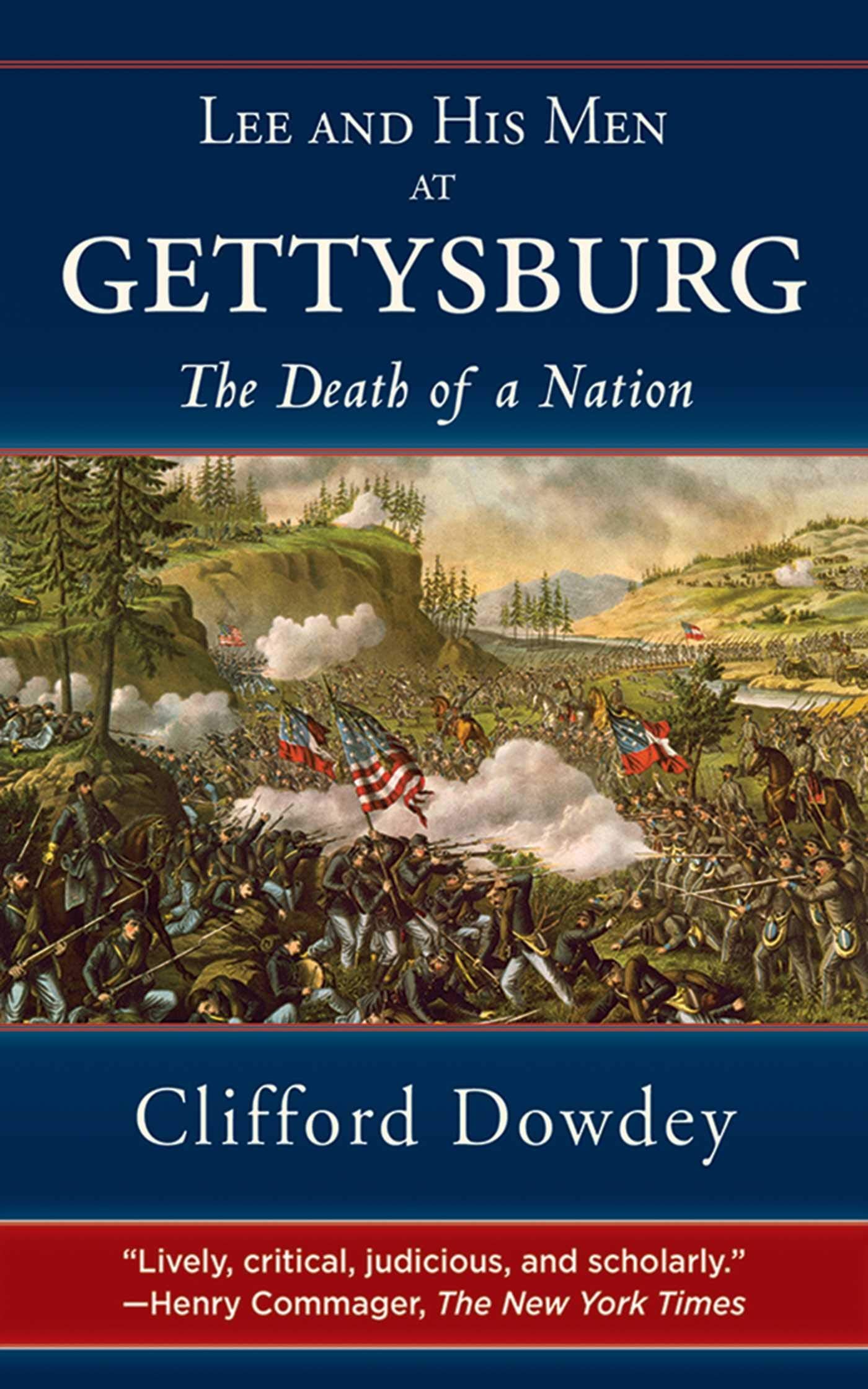 Lee and His Men at Gettysburg: The Death of a Nation Politics & History